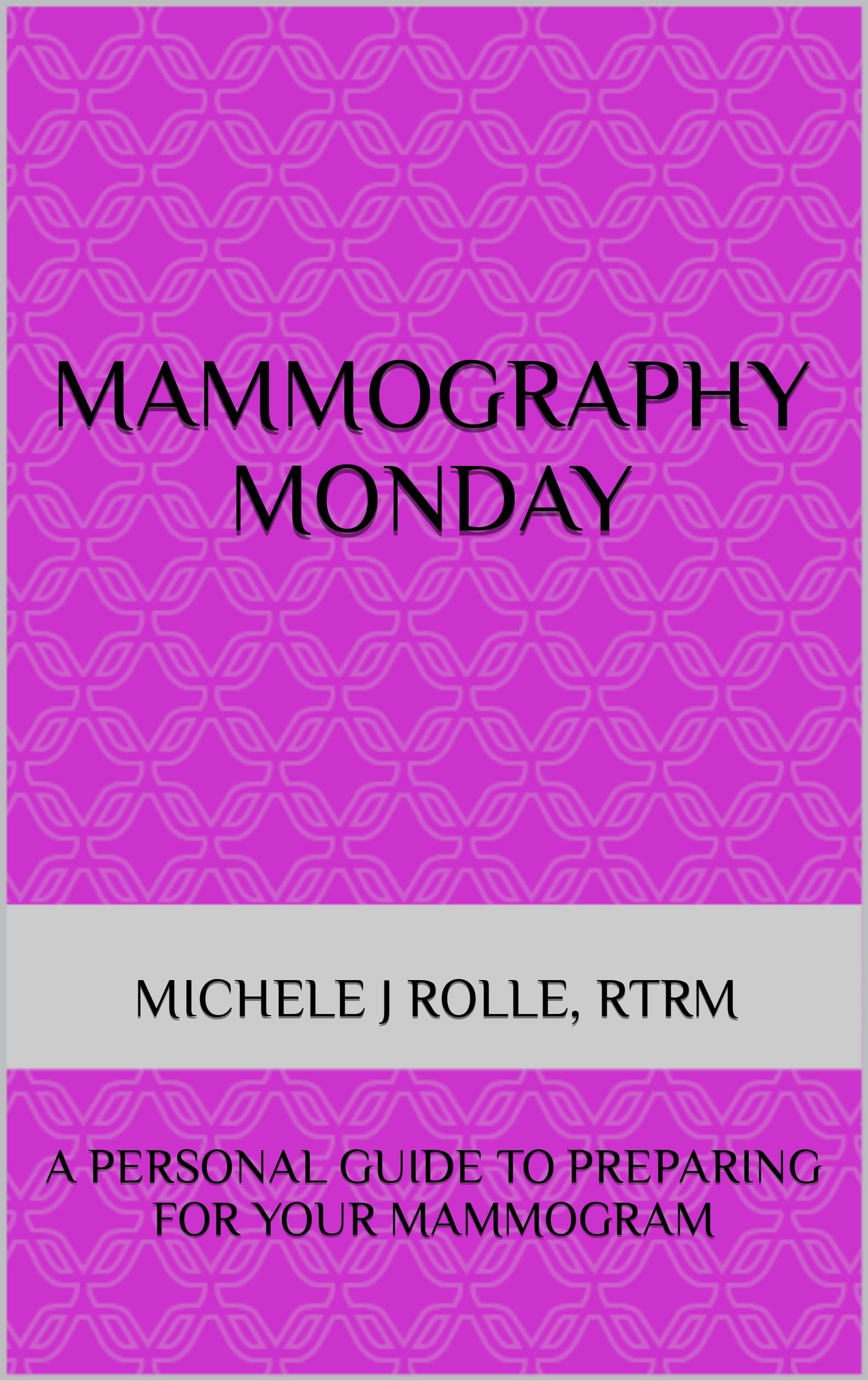 Mammography Monday: A Personal Guide to Preparing For Your Mammogram