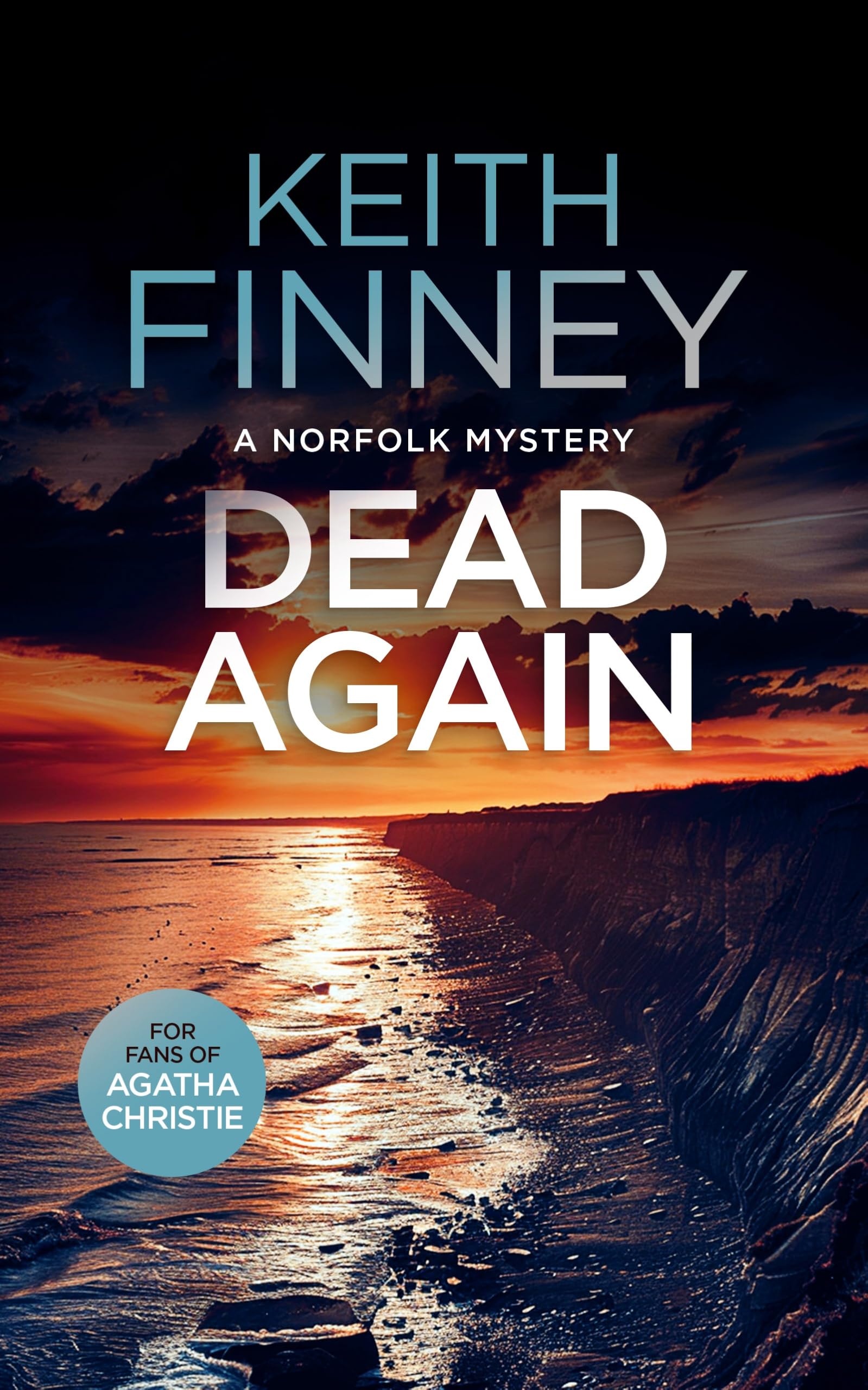 Dead... Again: A Cozy British Murder Mystery Series: 5 (The Norfolk Mysteries)