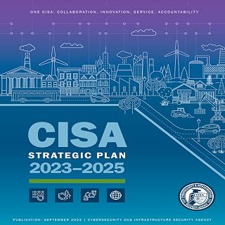 CISA Strategic Plan 2023-2025: Publication September 2022