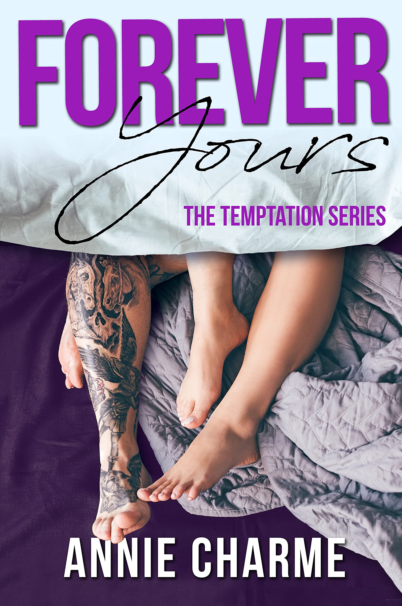 Forever Yours: A Forbidden Second Chance Romance (The Temptation Series Book 1)