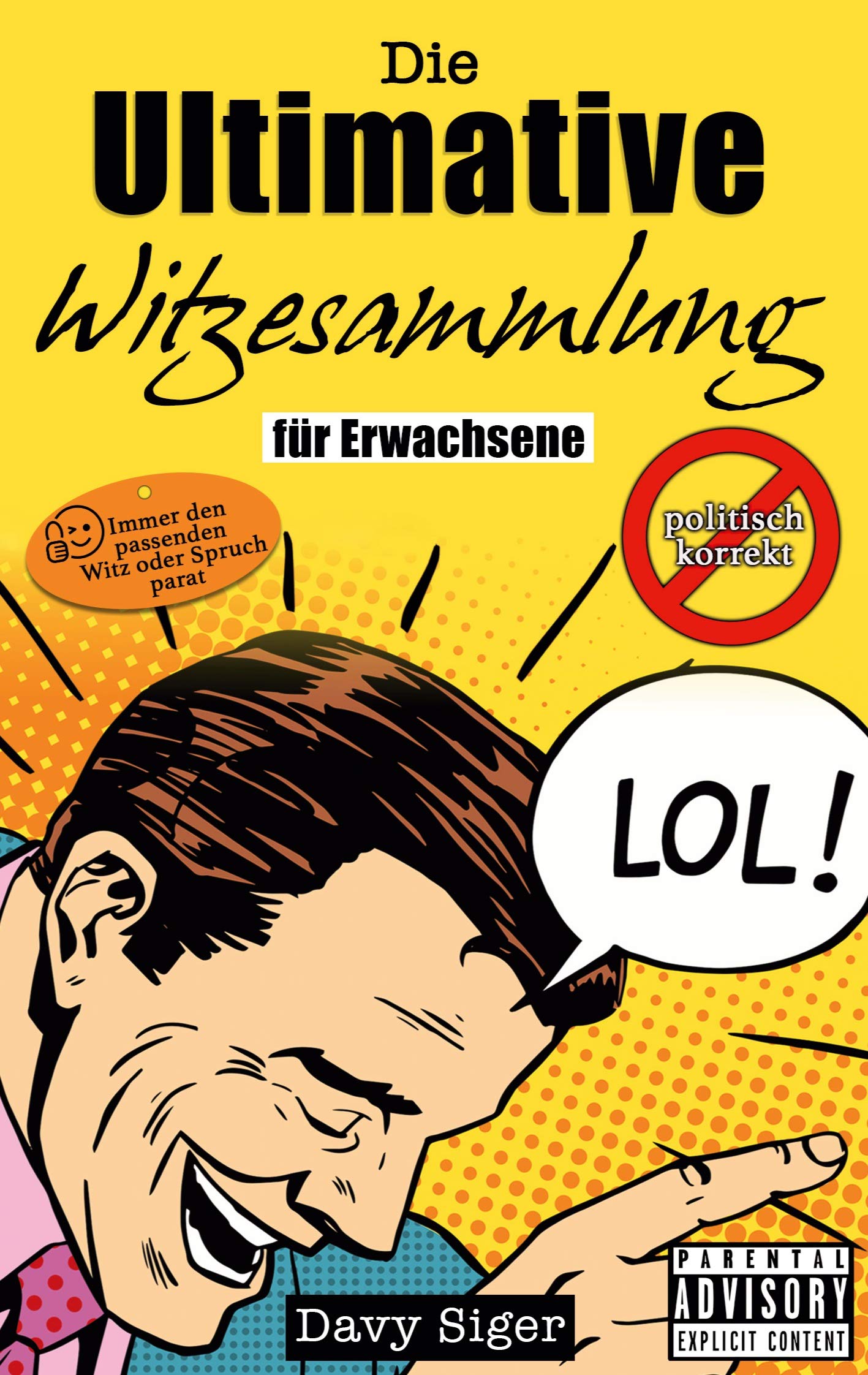 Die Ultimative Witzesammlung: Für Erwachsene