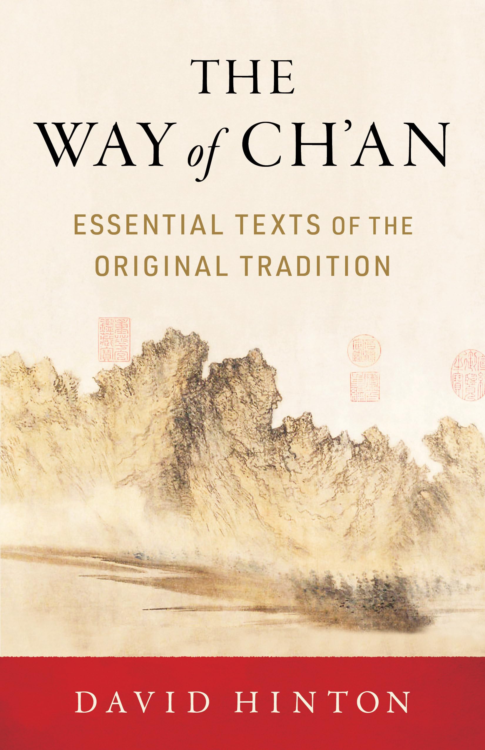 The Way of Ch'an by David Hinton (Paperback Book)