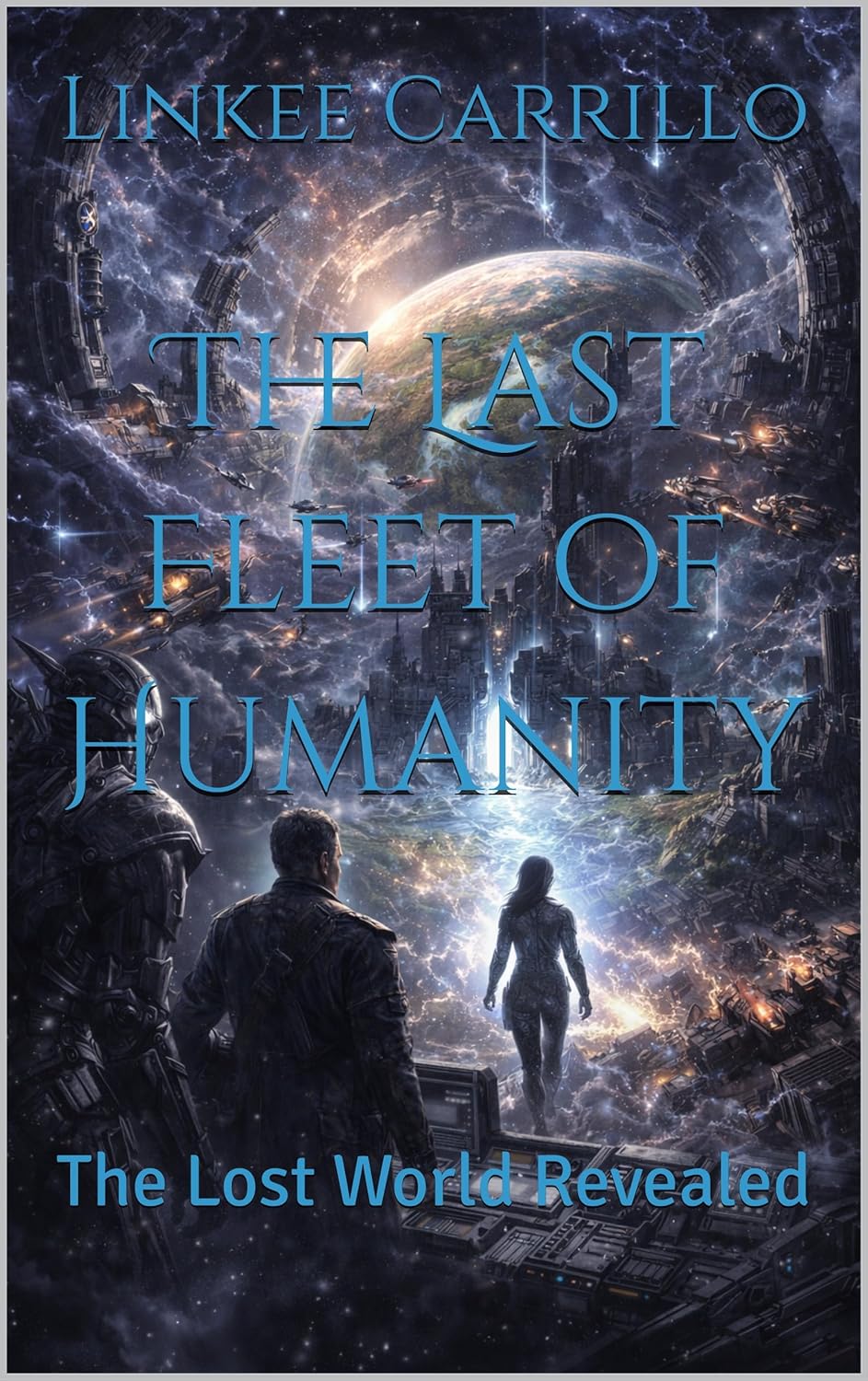 The Last Fleet of Humanity : The Lost World Revealed      Kindle Edition