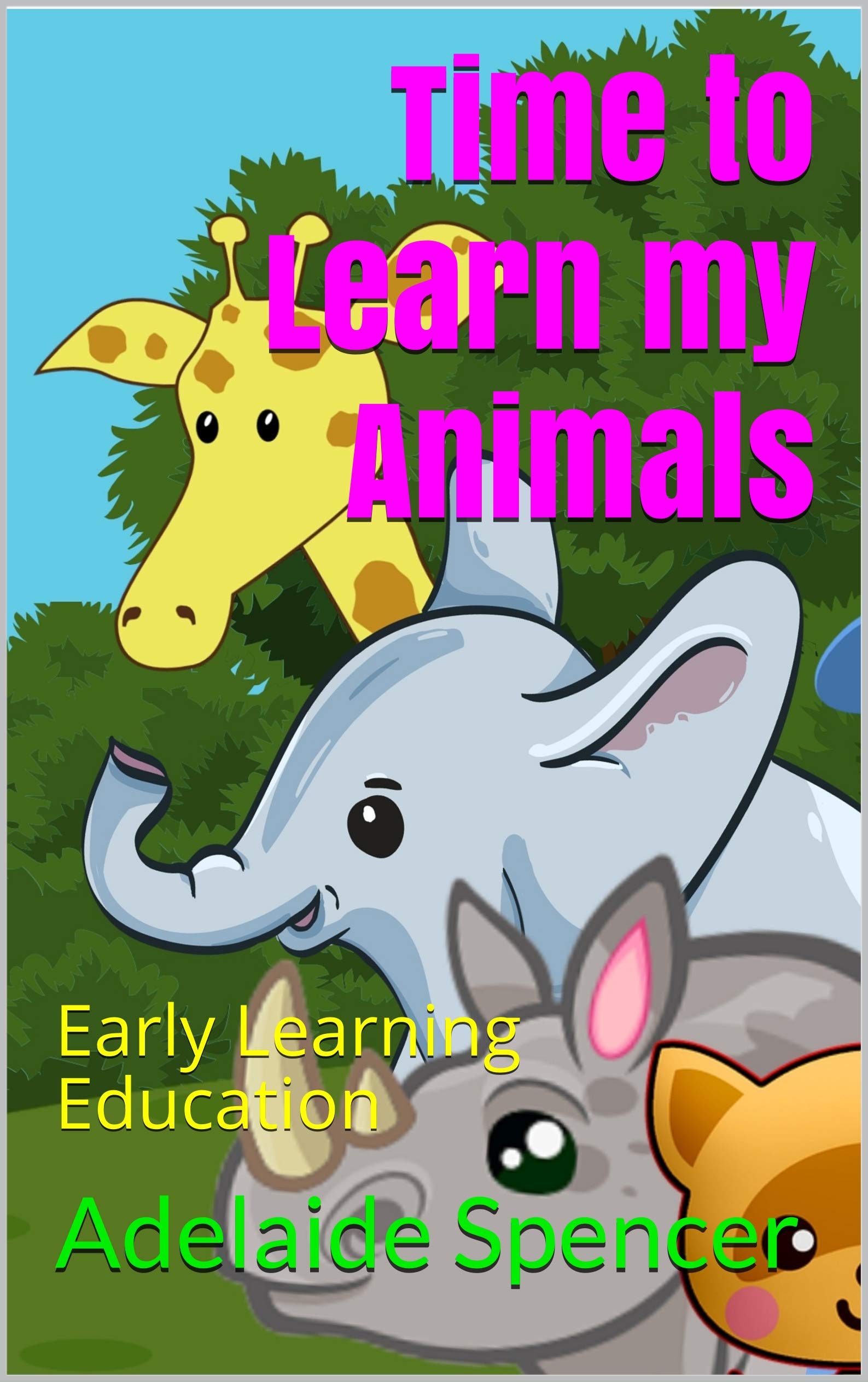 Time to Learn my Animals: Early Learning Education