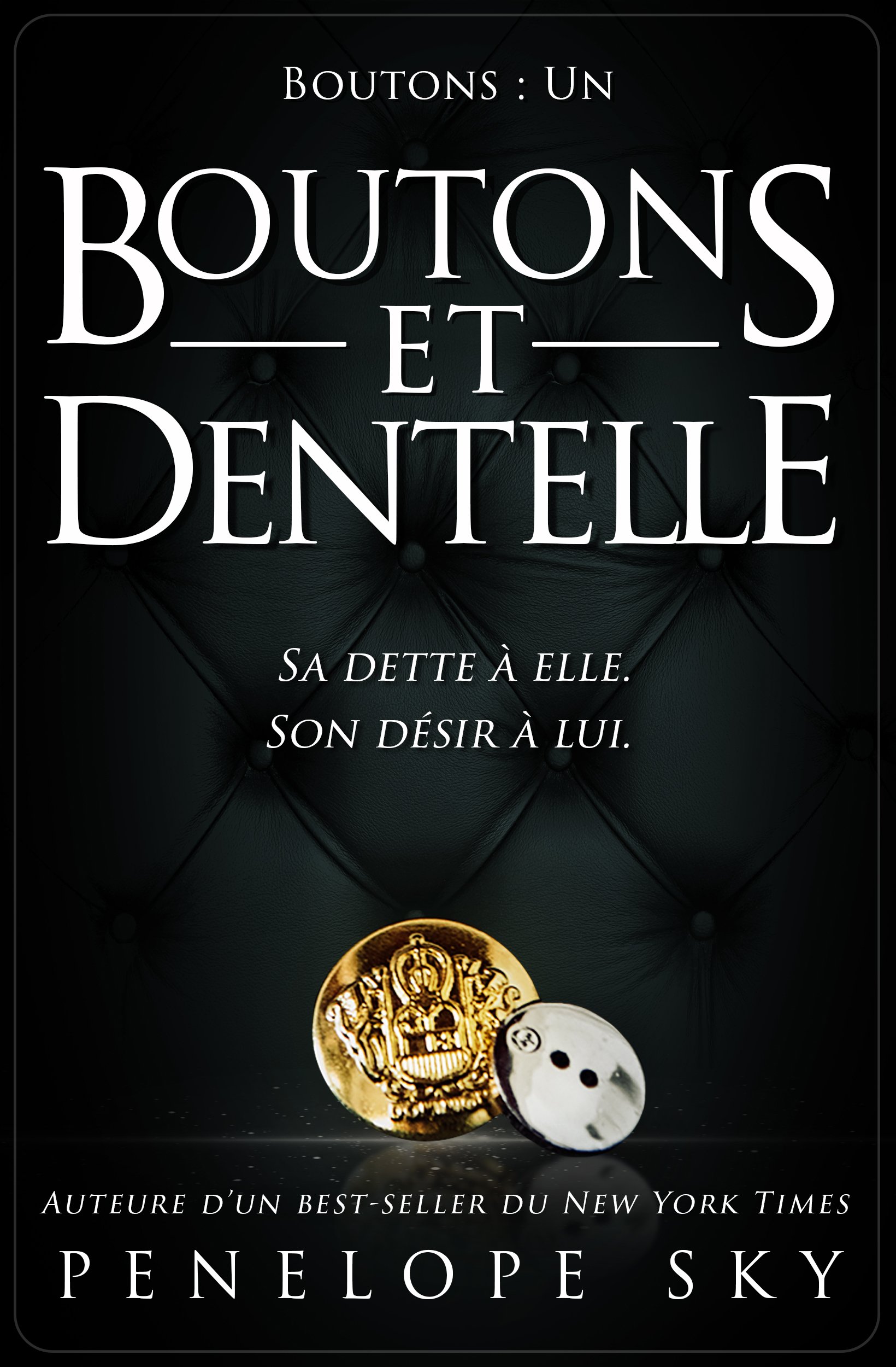 Boutons et dentelle (French Edition)