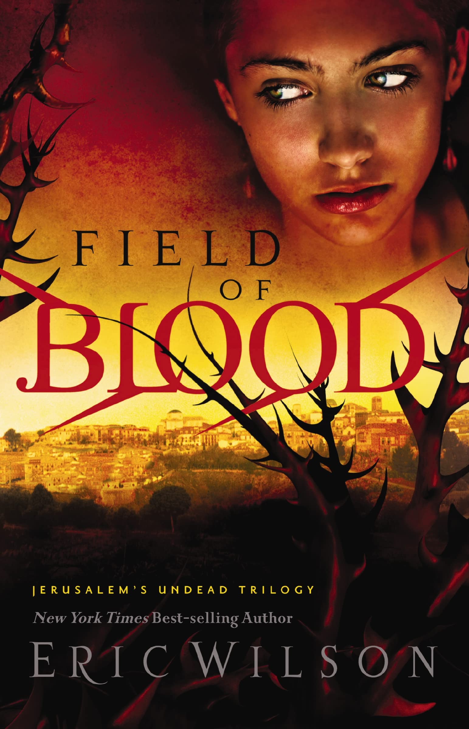 Field of Blood (Jerusalem's Undead Trilogy, Book 1)