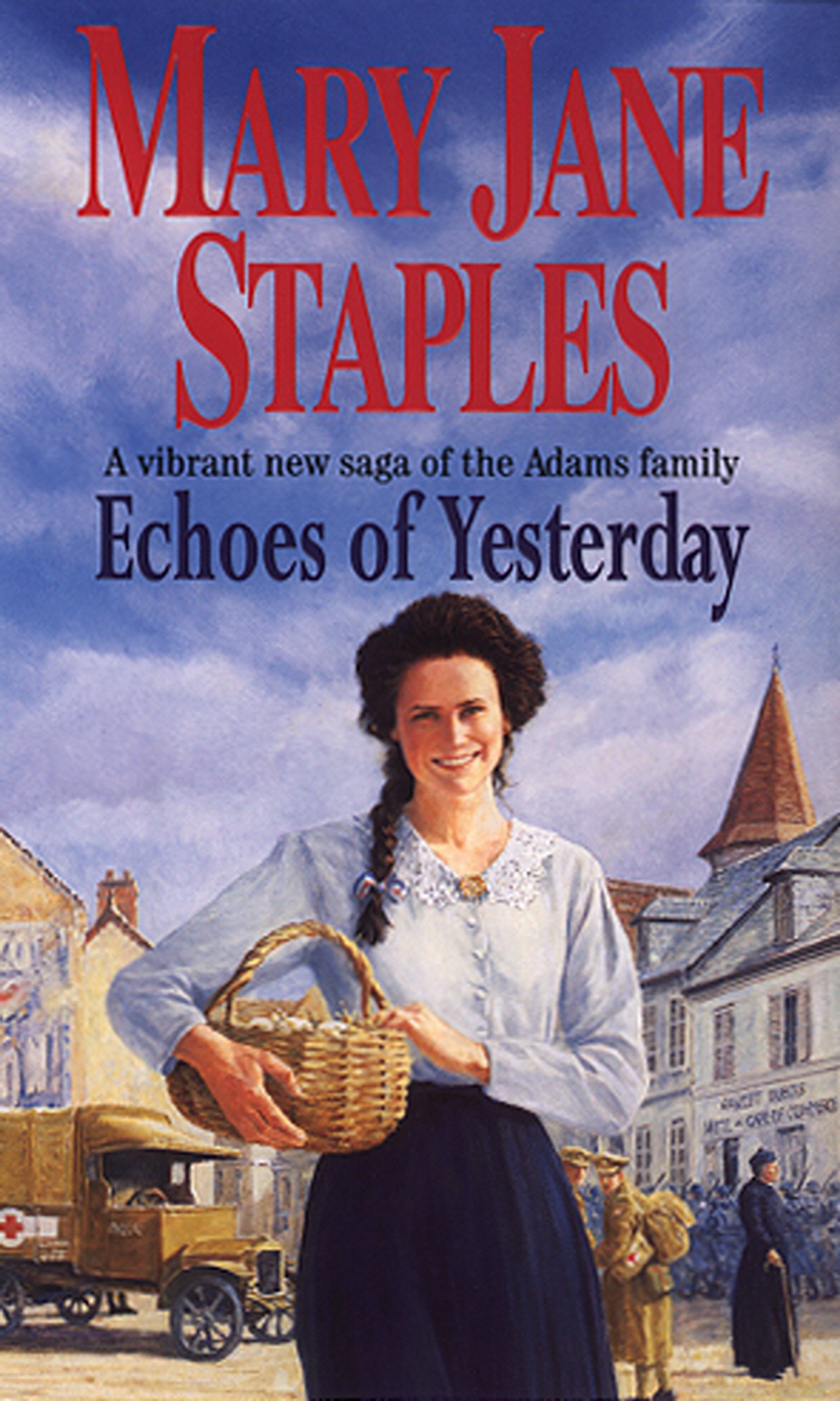 Echoes Of Yesterday: A Novel of the Adams Family Saga (The Adams Family, 8)