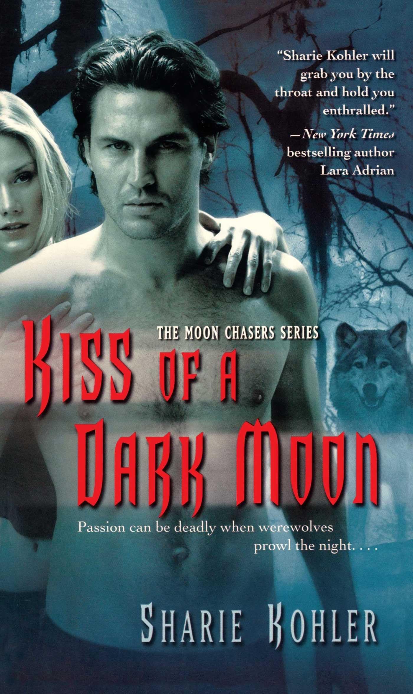 Kiss of a Dark Moon: Volume 2 (The Moon Chasers)