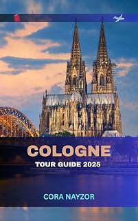 Cologne Tour Guide 2025