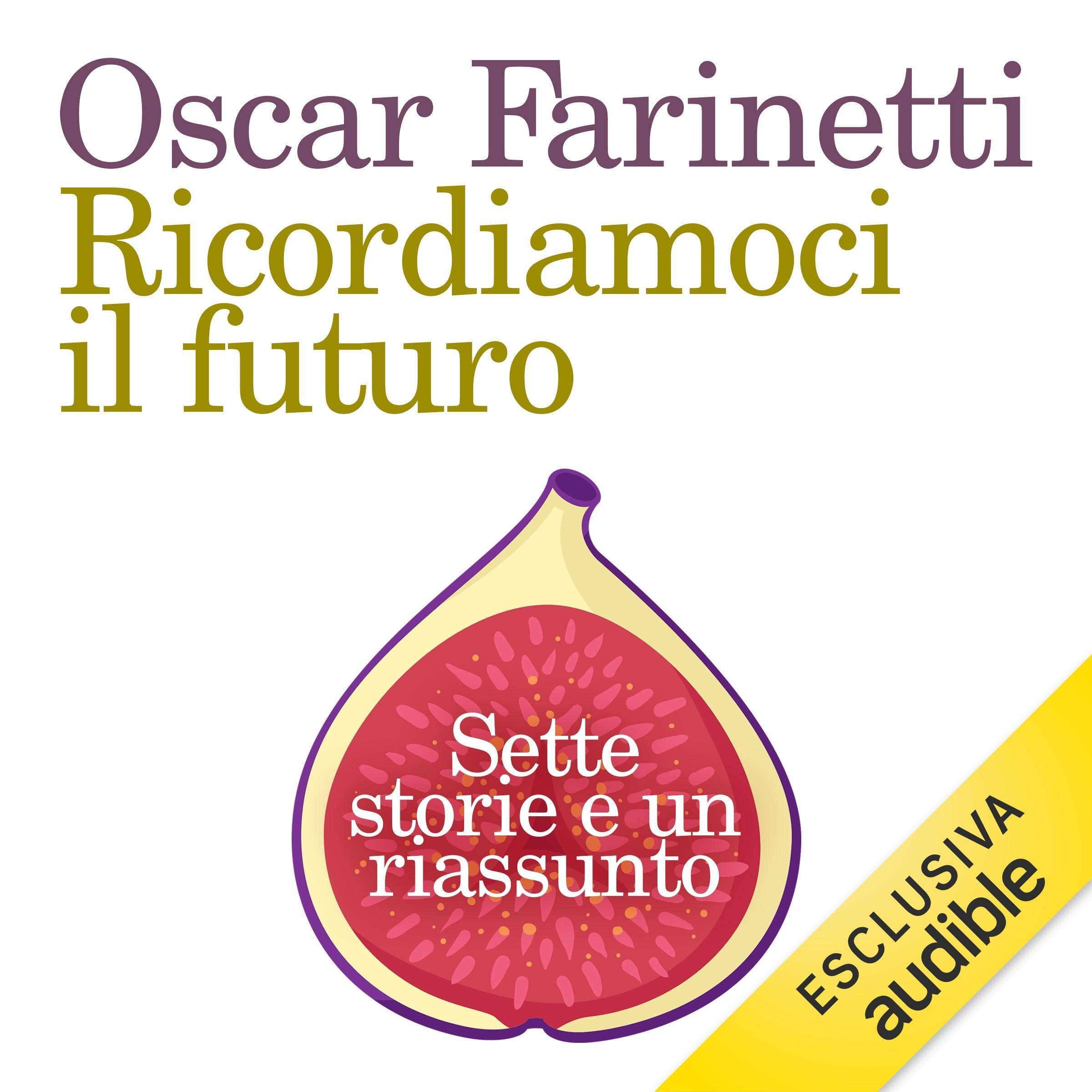 Ricordiamoci il futuro: Sette storie e un riassunto