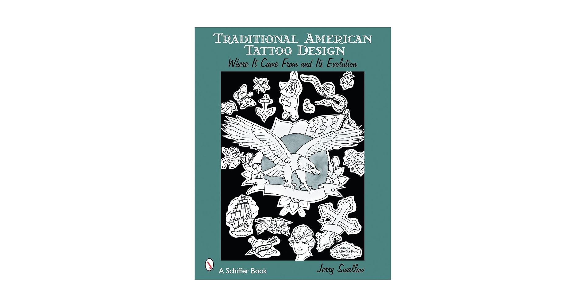 Traditional American Tattoo　ジェリースワロウ Traditional American Tattoo Design: Where It Came From and