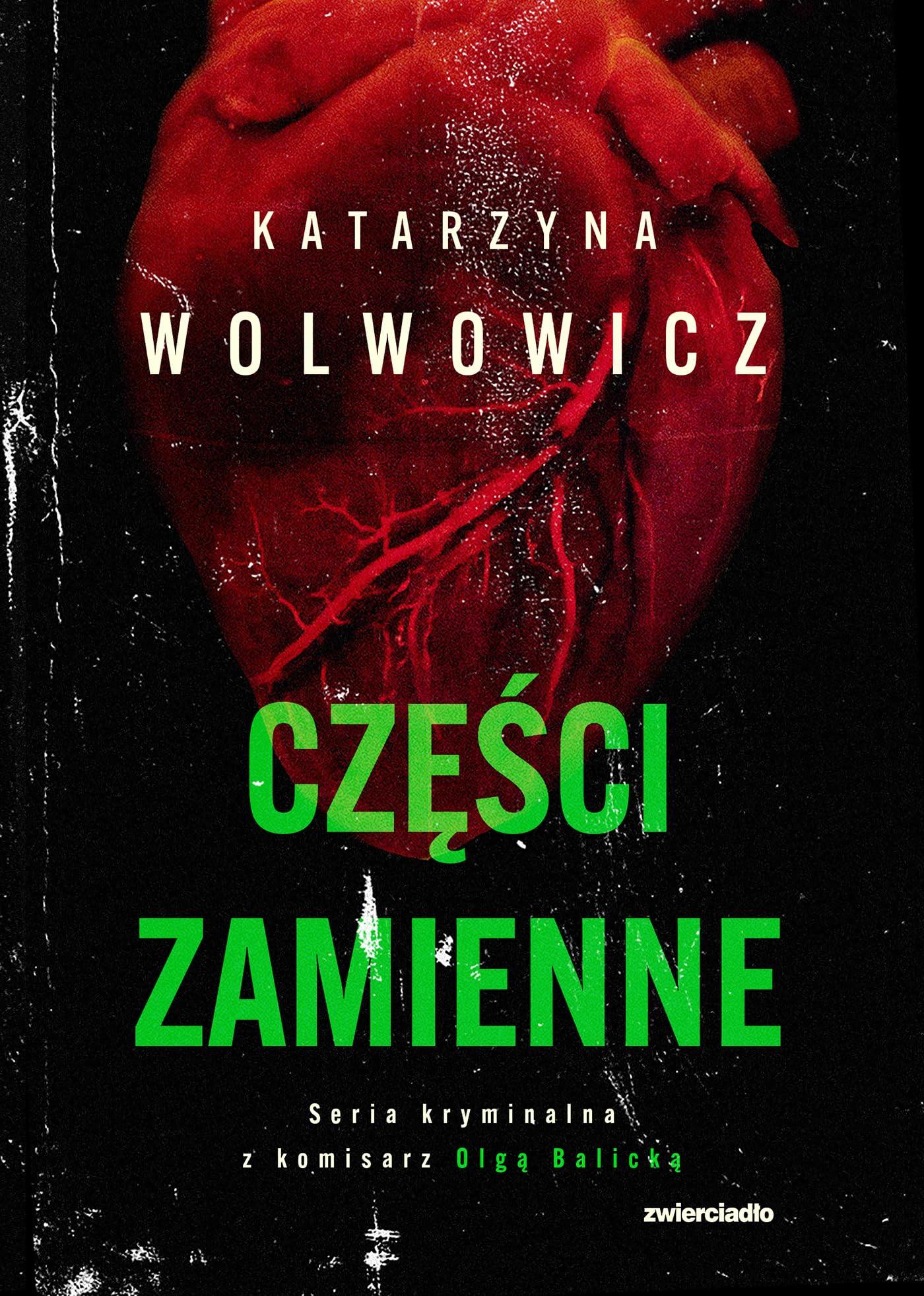 Seria kryminalna z komisarz Olgą Balicką (6) (Części zamienne)