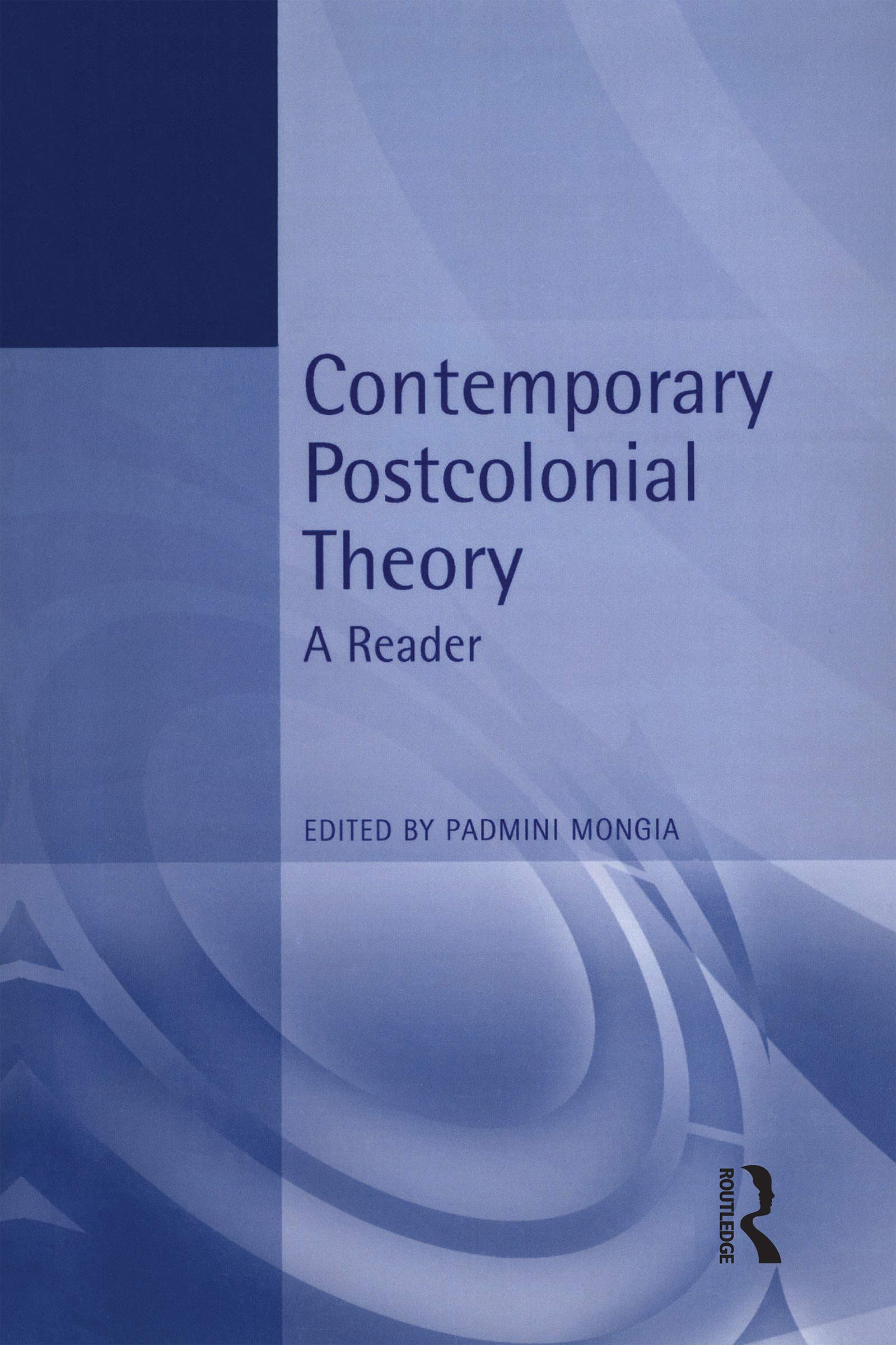 Contemporary Postcolonial Theory: A Reader