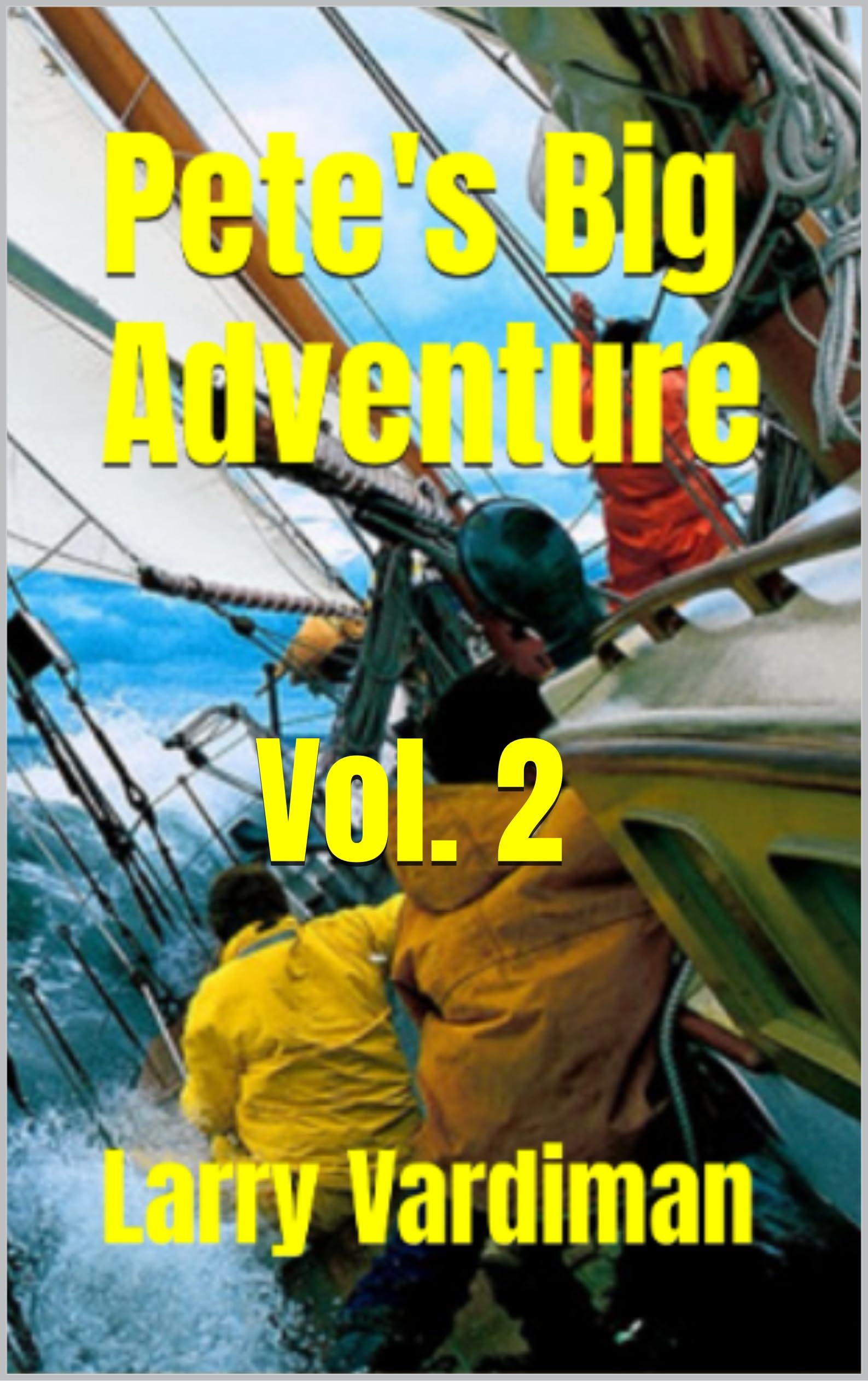 Pete's Big Adventure Vol. 2 Cadeau Anniversaire Roman Anglais Enfant