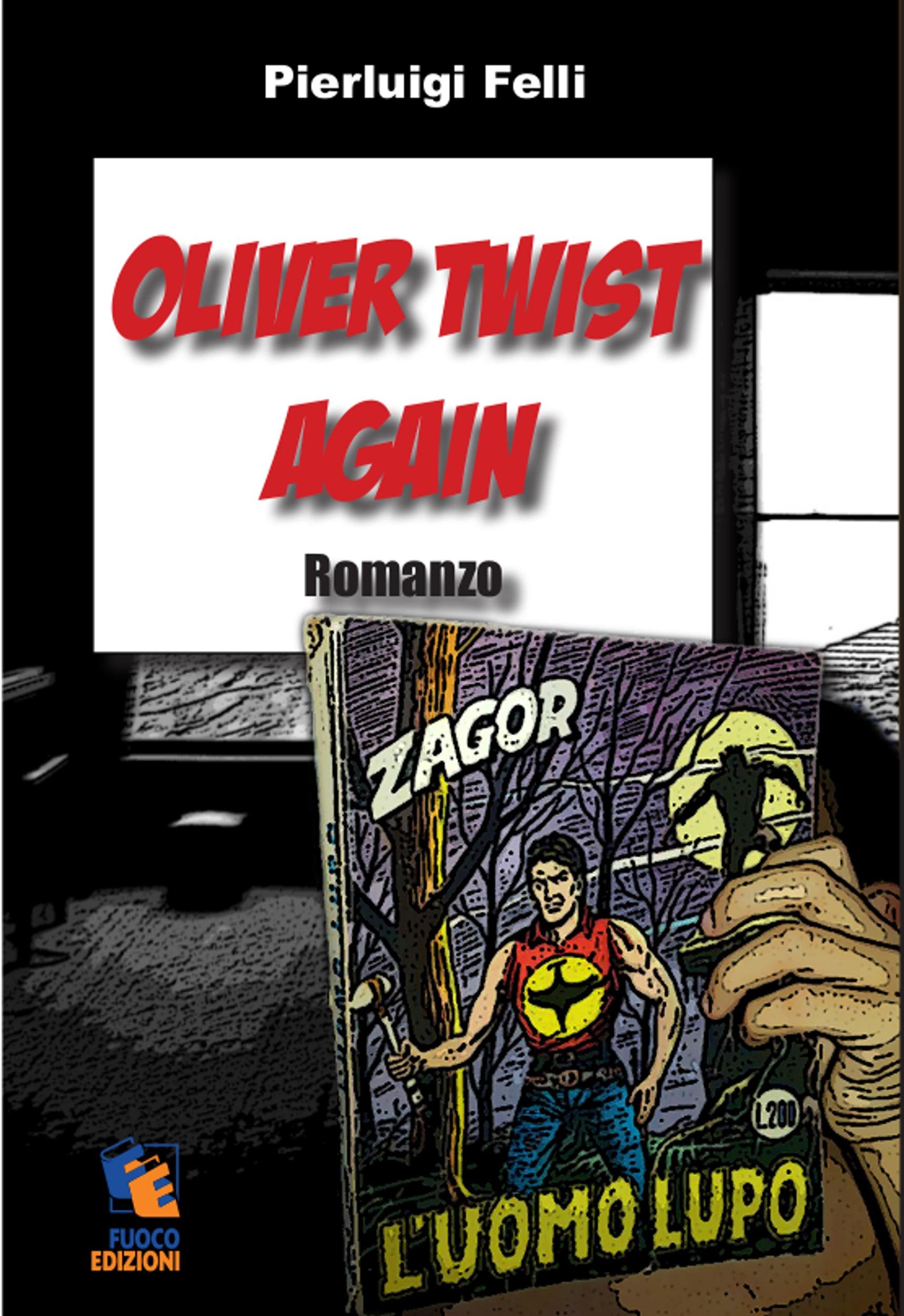 Oliver Twist Again: Romanzo (Italian Edition)