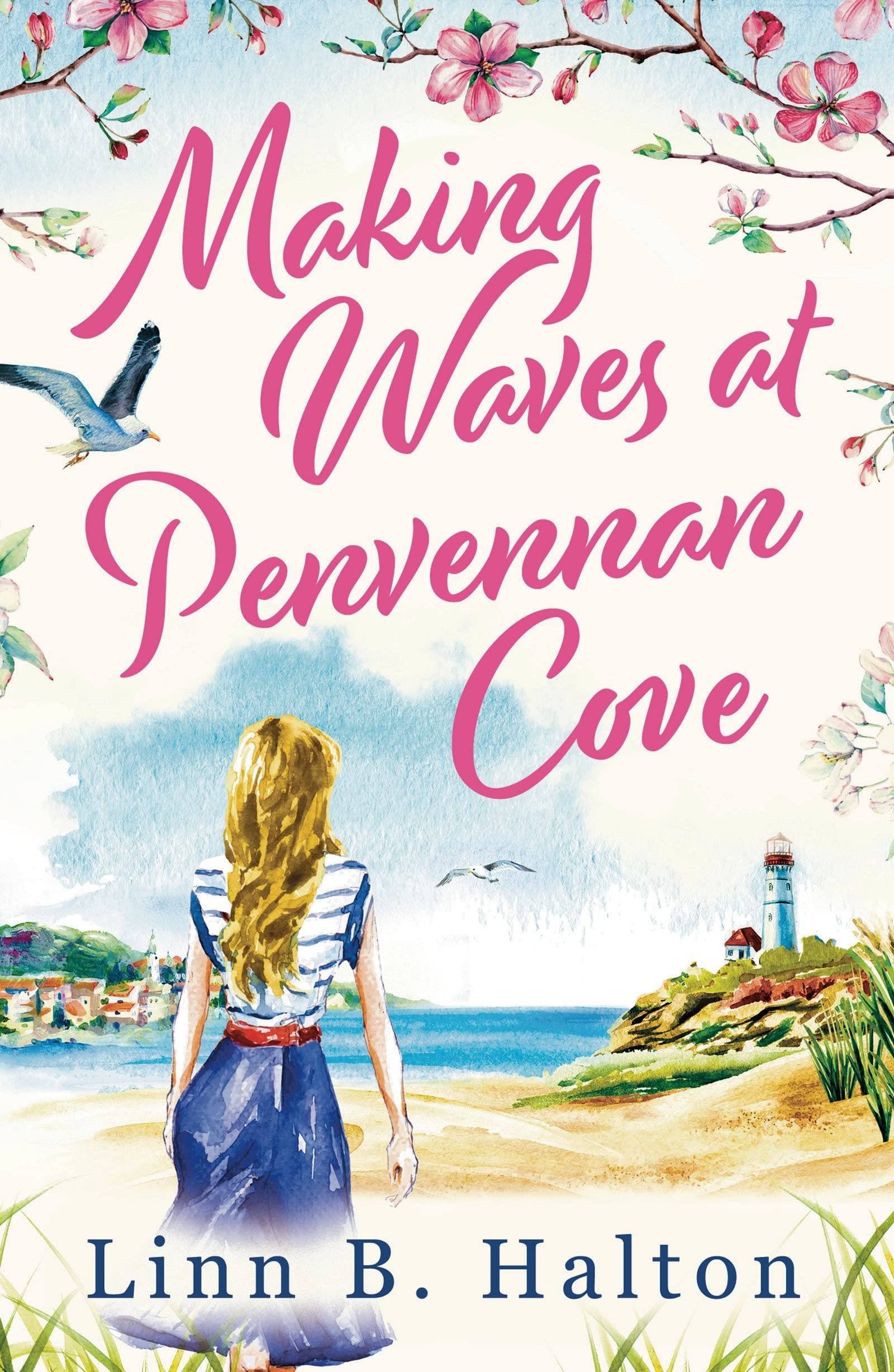 Making Waves at Penvennan Cove: Escape to Cornwall with this gorgeous feel-good and uplifting romance (The Penvennan Cove series)