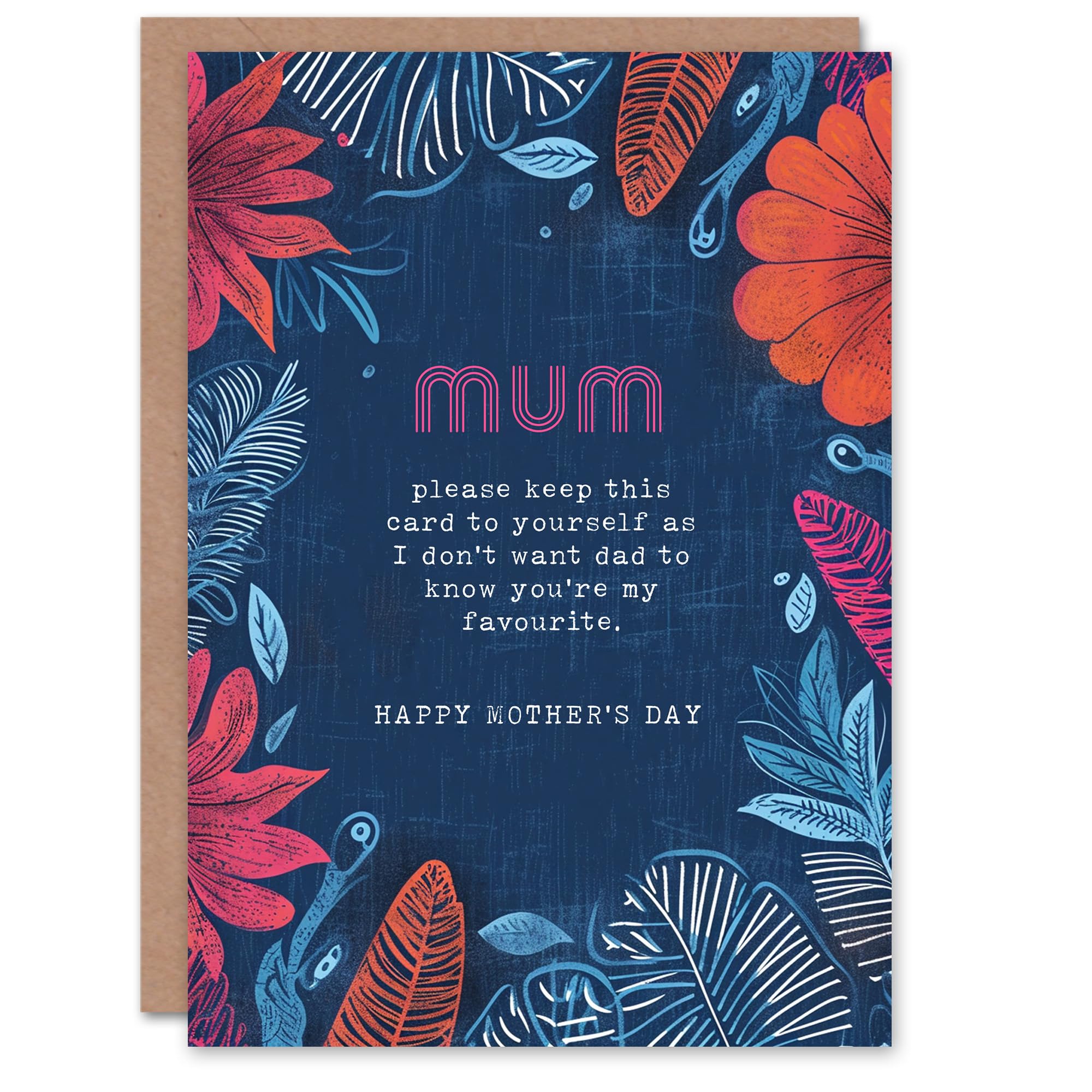 Mother's Day Favourite Over Dad Fun Funny Humour Joke Mum Greeting Card