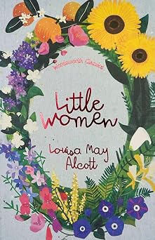 Little Women & Good Wives Wordsworth Classics