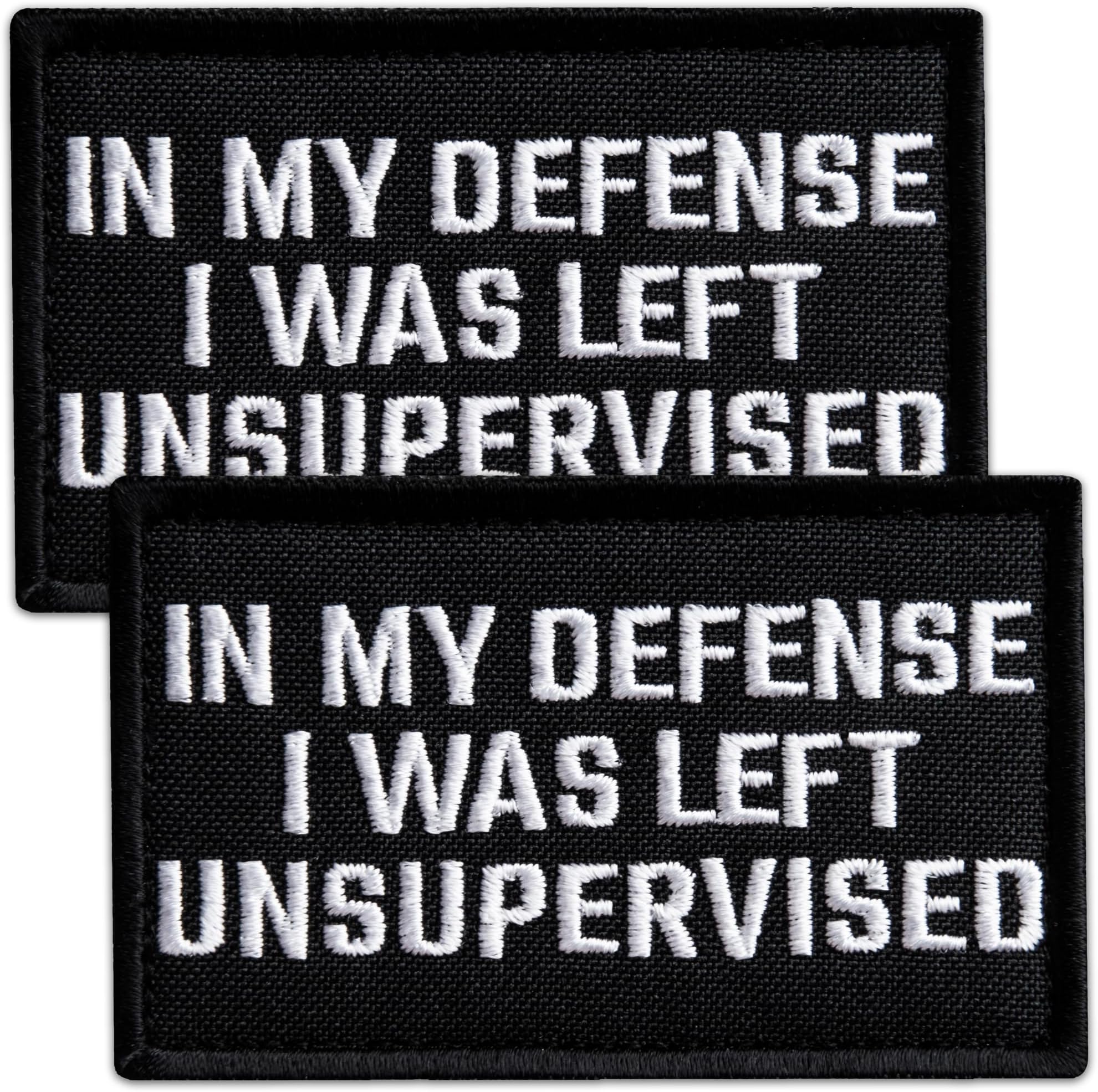 2Pcs in My Defense I was Left Unsupervised Patch Set, Embroidered Morale Patches for Tactical Backpack, Bulletproof Vest, Tactical Helmet, Dog Vest Harness, Hook and Loop Patch, Black, 2x3