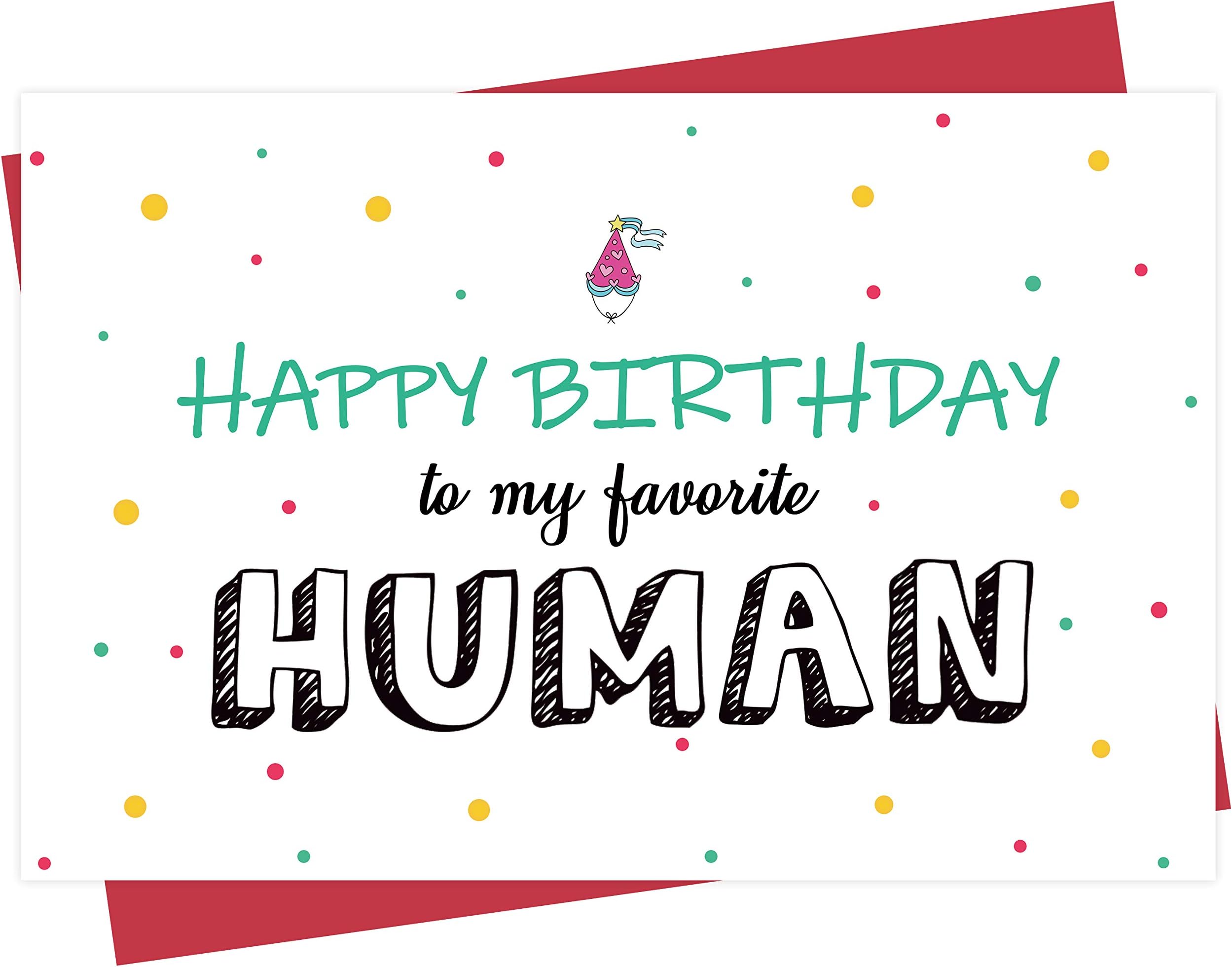 Happy Birthday to My Favorite Human, Funny Birthday Card, Birthday Card for Husband Girlfriend Dad Mom