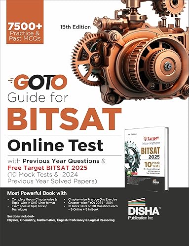 GoTo Guide for BITSAT Online Test 2025 with Previous Year Questions &amp; Free Target BITSAT (10 Mock Tests &amp; 2023 Year Soved Paper) 15th Edition | Physics, Chemistry, Maths, English &amp; Logical Reasoning
