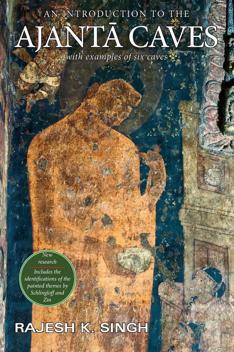 An Introduction to the Ajanta Caves: With Examples of Six Caves Paperback – November 4, 2012