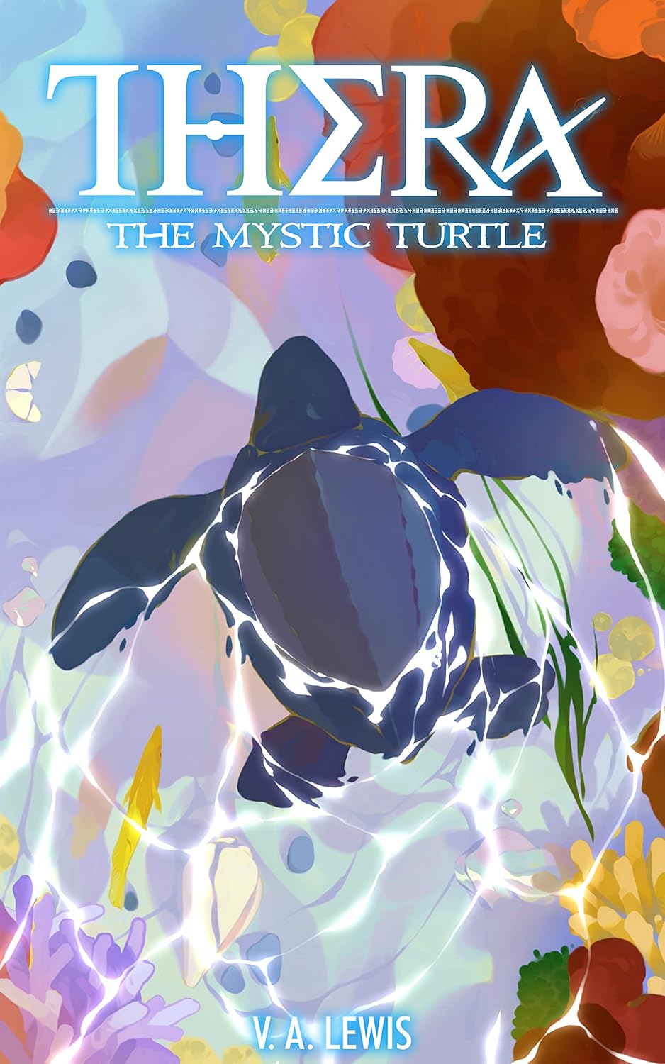 Thera the Mystic Turtle: A LitRPG Adventure