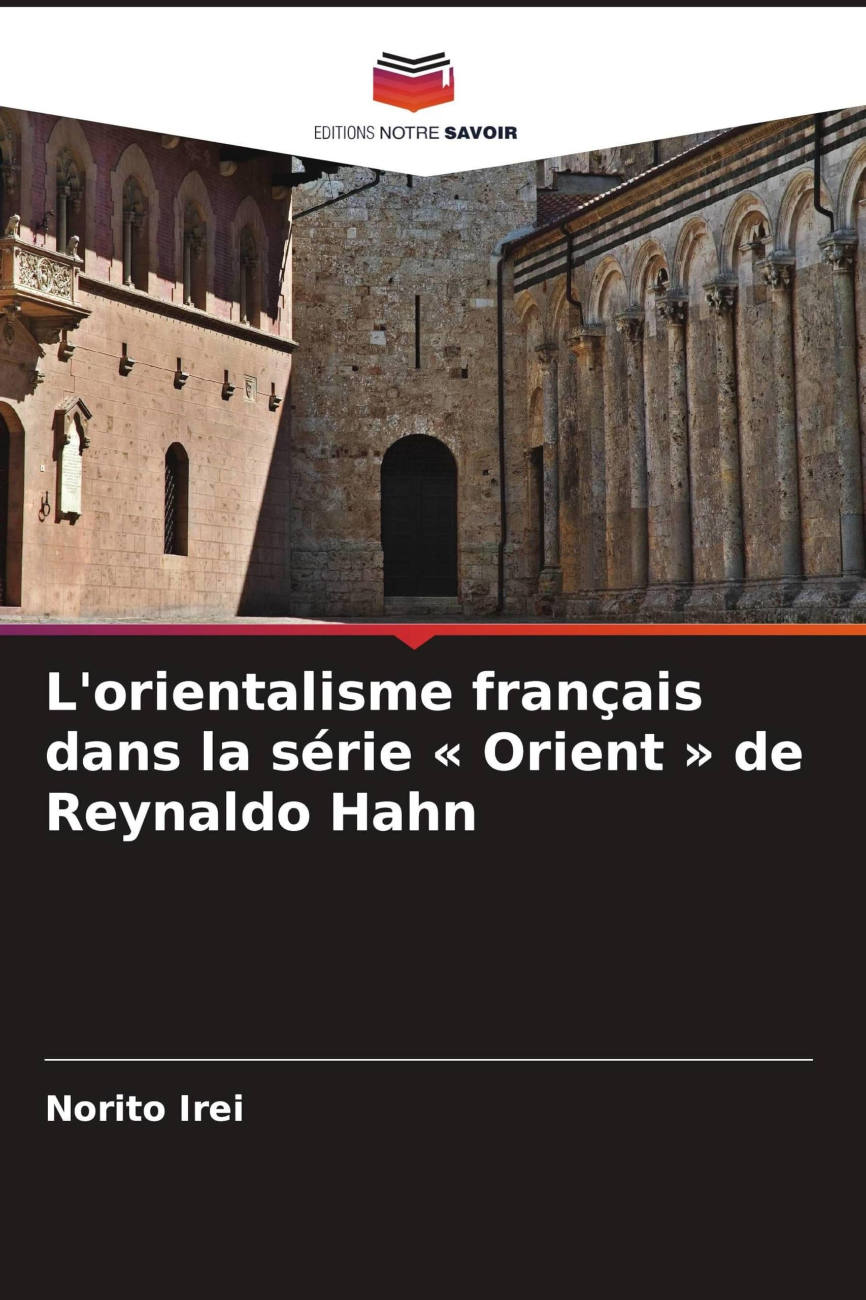 L'orientalisme français dans la série Orient de Reynaldo Hahn