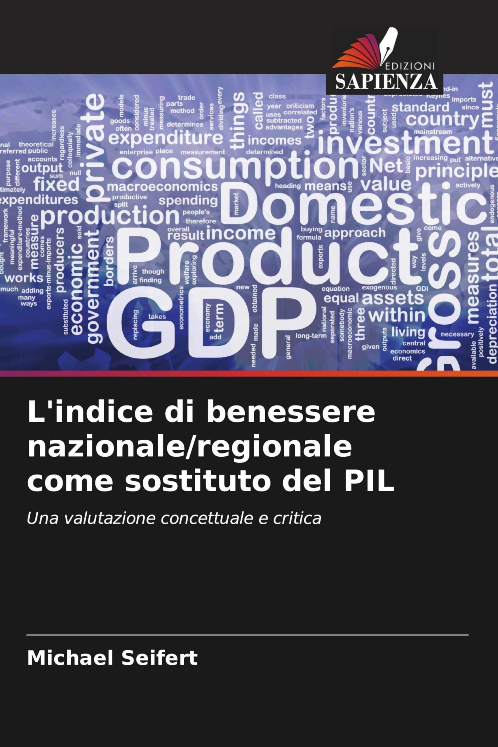 L'indice di benessere nazionale/regionale come sostituto del PIL: Una valutazione concettuale e critica