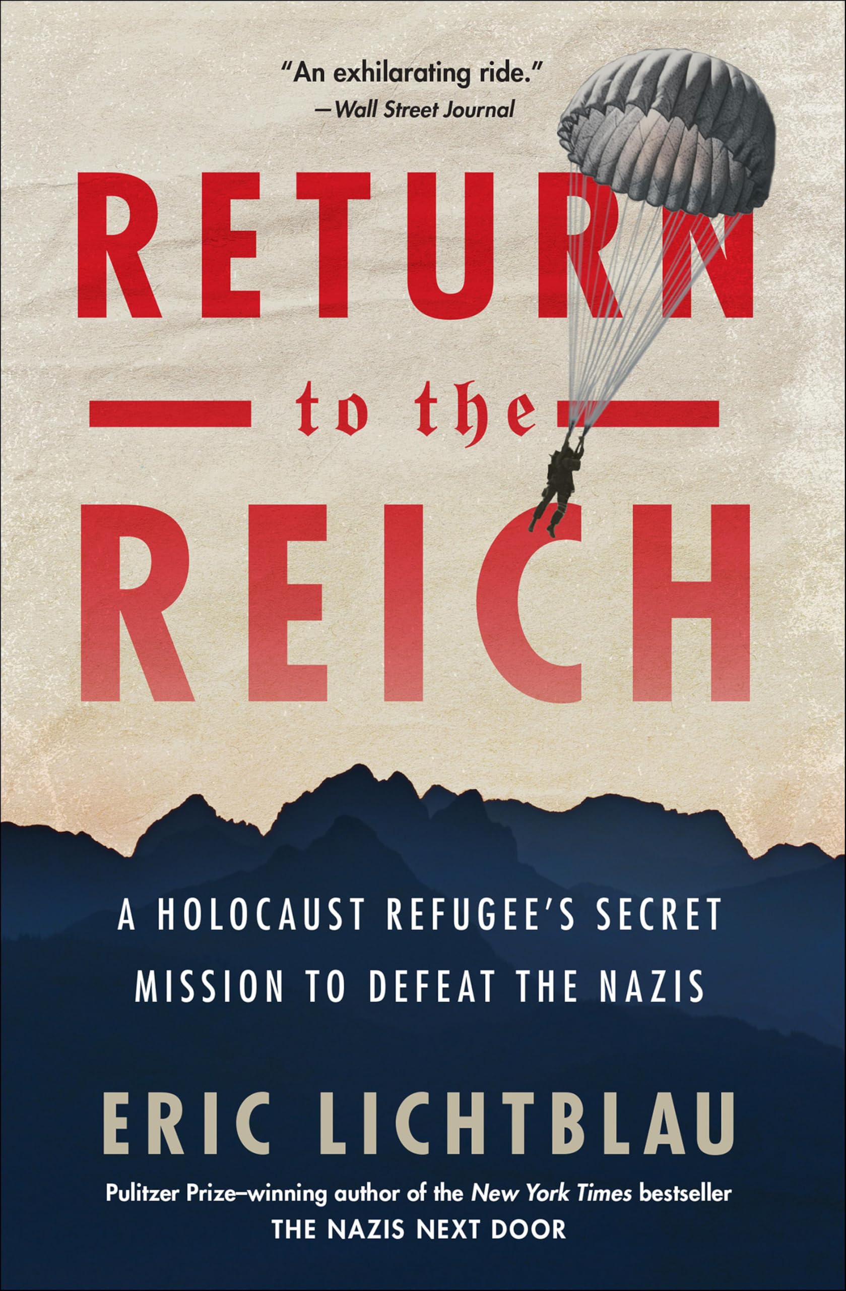 Return to the Reich: A Holocaust Refugee's Secret Mission to Defeat the Nazis