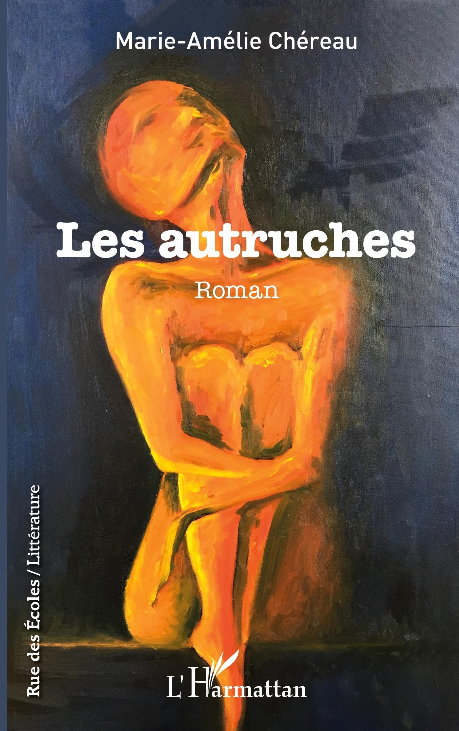 Les autruches: Roman (Rue Des Écoles)