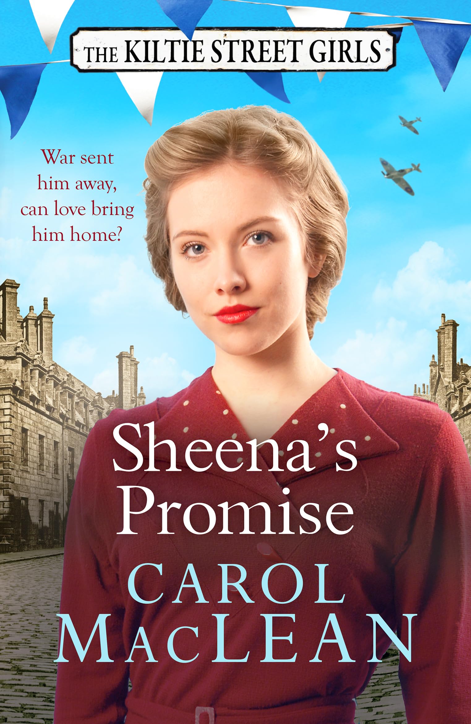 Sheena's Promise: A heartwarming and emotional Scottish saga, set in World War Two (Kiltie Street Girls, 4)