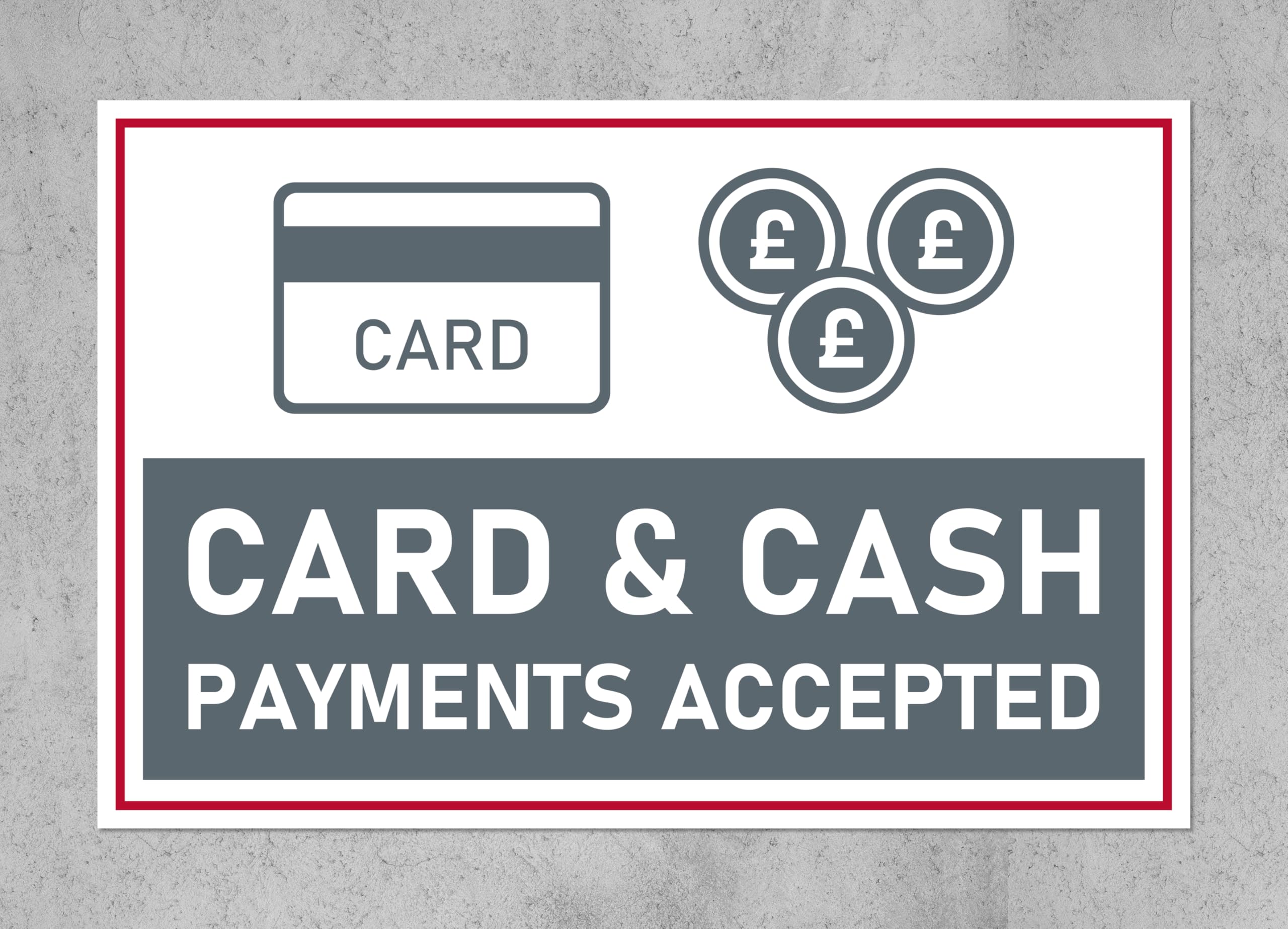 Card and cash payments accepted gray and red sign - 1mm flexible Plastic sign (300mm x 200mm)