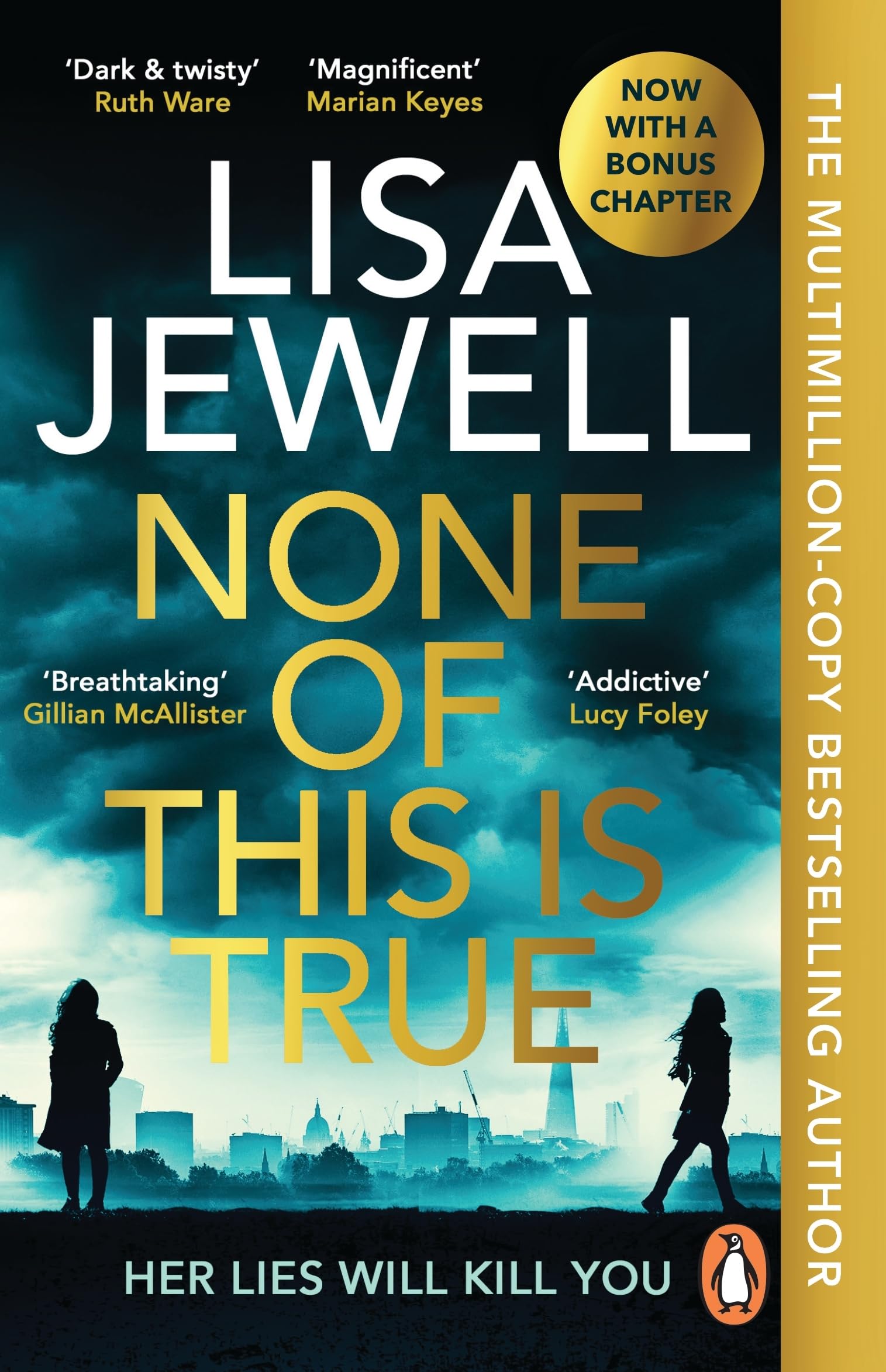 None of This is True: Voted CRIME NOVEL OF THE YEAR 2024, the addictive #1 Sunday Times bestselling psychological thriller: The new addictive ... bestselling author of The Family Upstairs