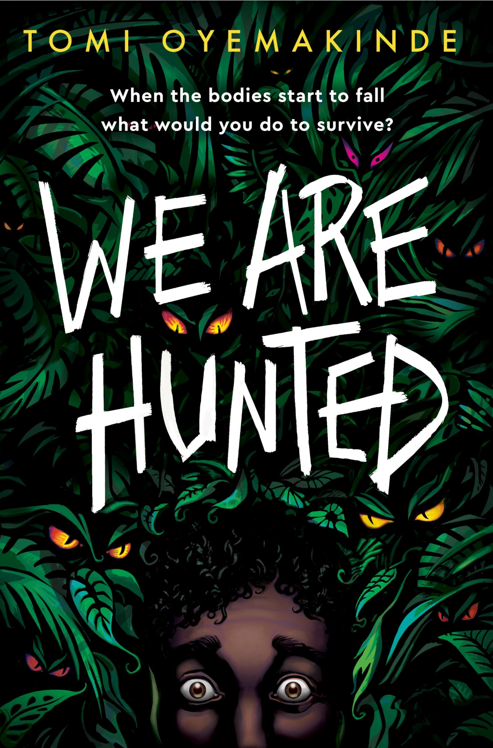 We Are Hunted by Tomi Oyemakinde - 9781035003358