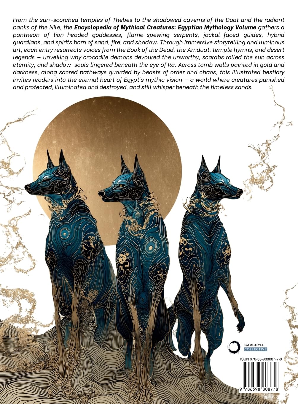 Encyclopedia of Mythical Creatures - Egyptian Mythology: An Illustrated Bestiary of Legendary Beasts, Monsters & Spirits from Ancient Civilizations. (Mythology and Folklore, Band 10)