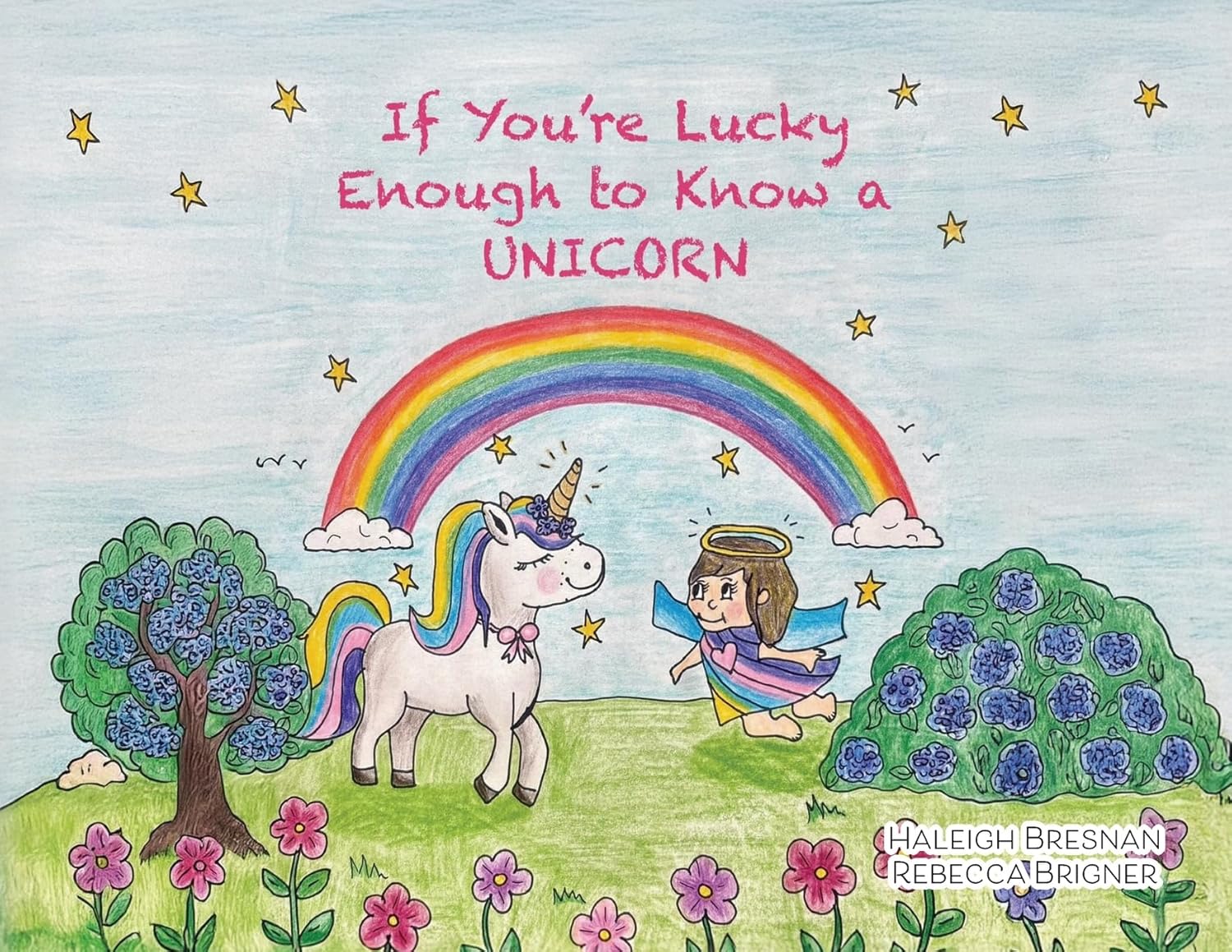 If You're Lucky Enough to Know a Unicorn      Paperback – February 17, 2026