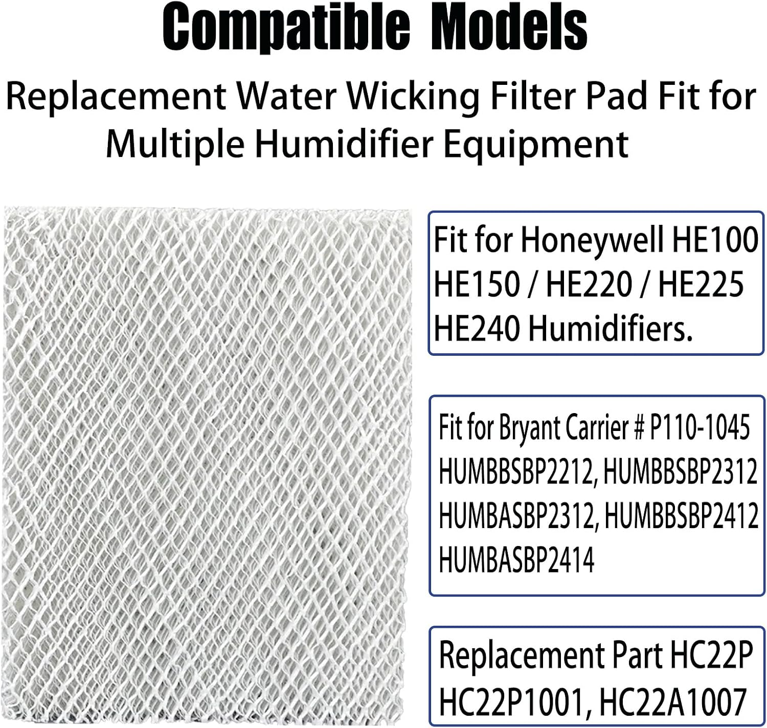 HC22P HC22E1003/U Whole House Humidifier Filter Pad Replcement for Honeywell HE100, HE150 HE220 HE225 HE240 Humidifiers, Part # HC-22P HC22P1001 HC22A1007 HE100A1000 (3 Pack)