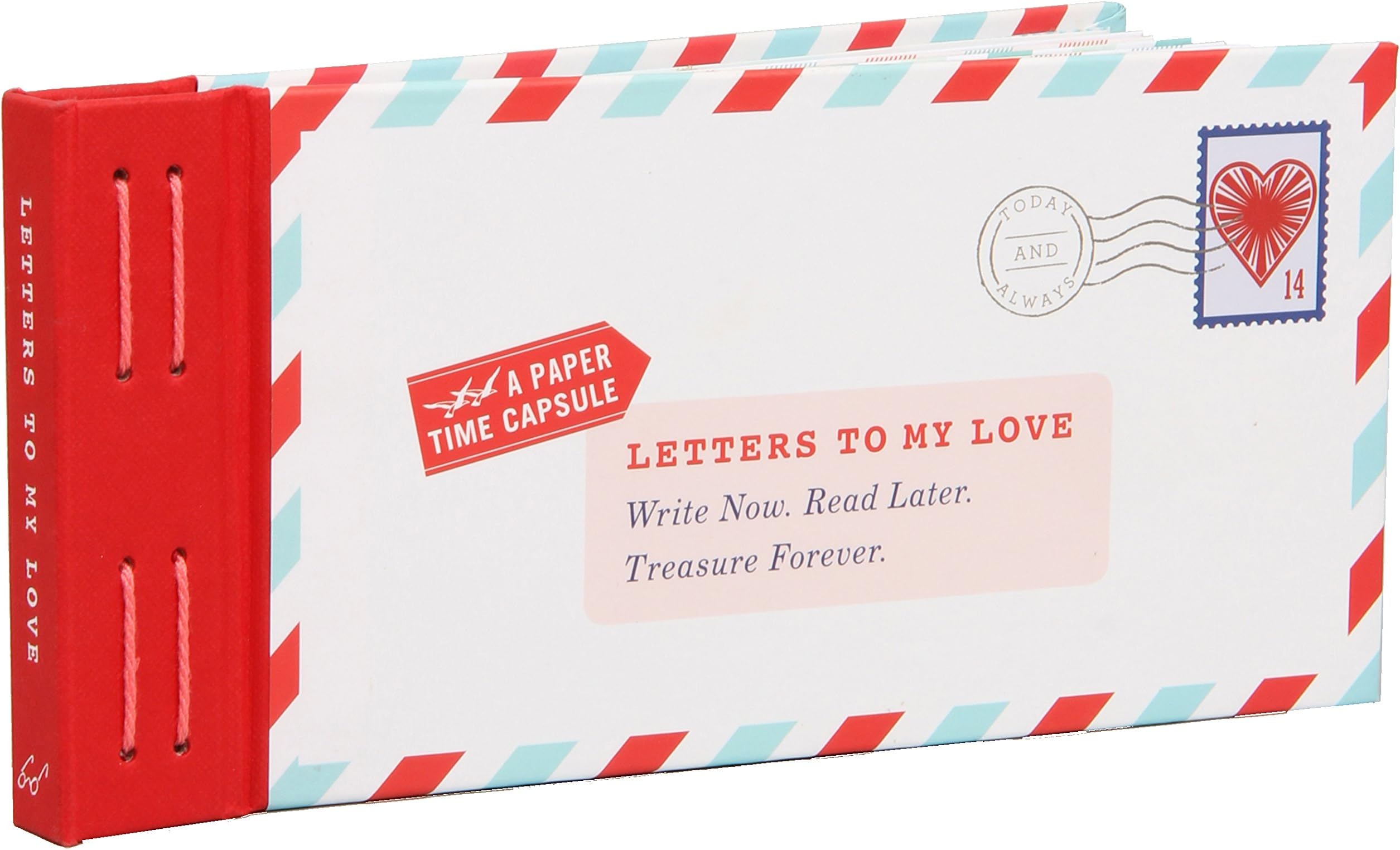 Letters to My Love: Write Now. Read Later. Treasure Forever. (Love Letters, Love and Romance Gifts, Letter Books)