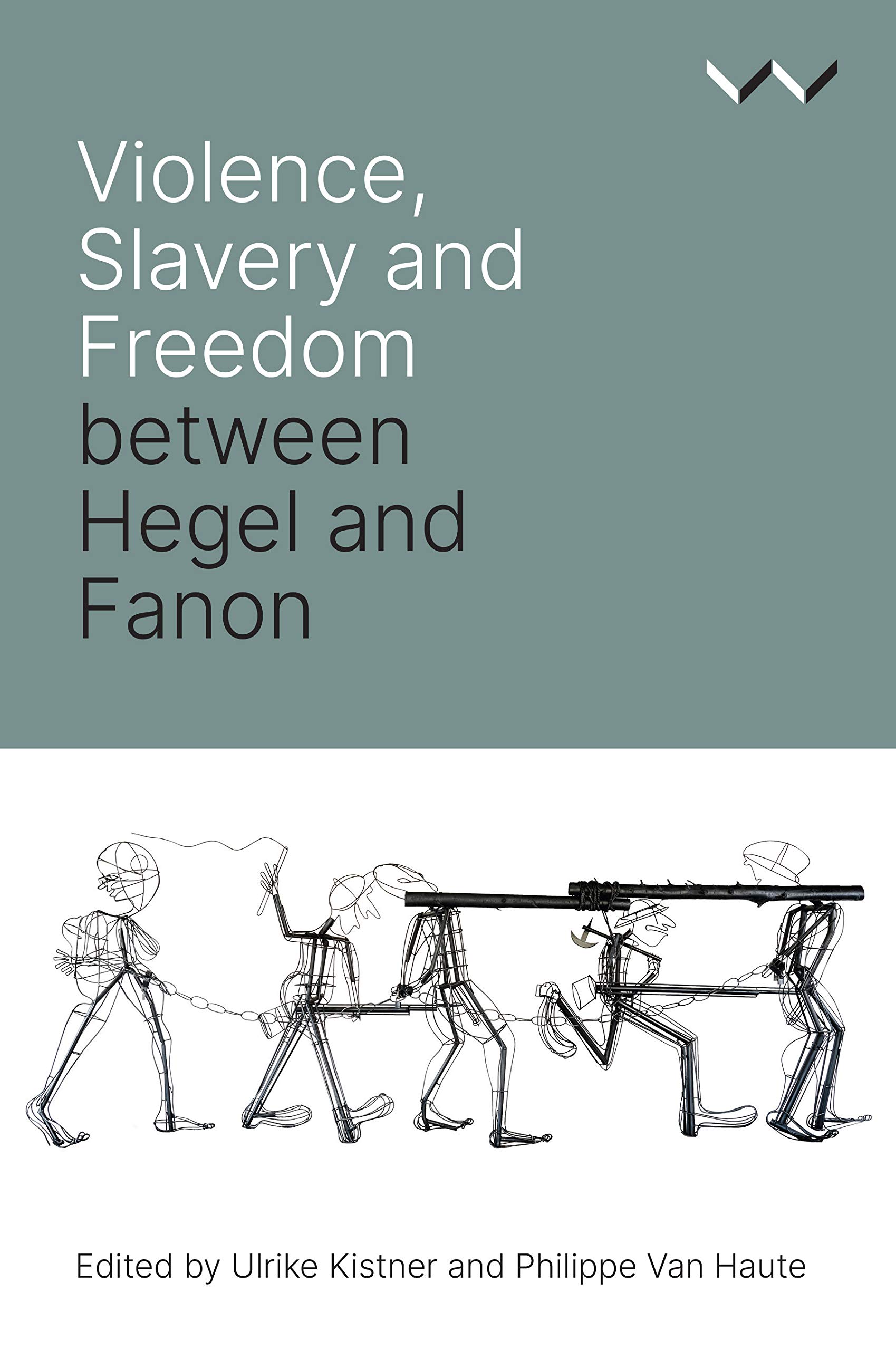 Buy Violence, Slavery and Freedom Between Hegel and Fanon — BookShops.in