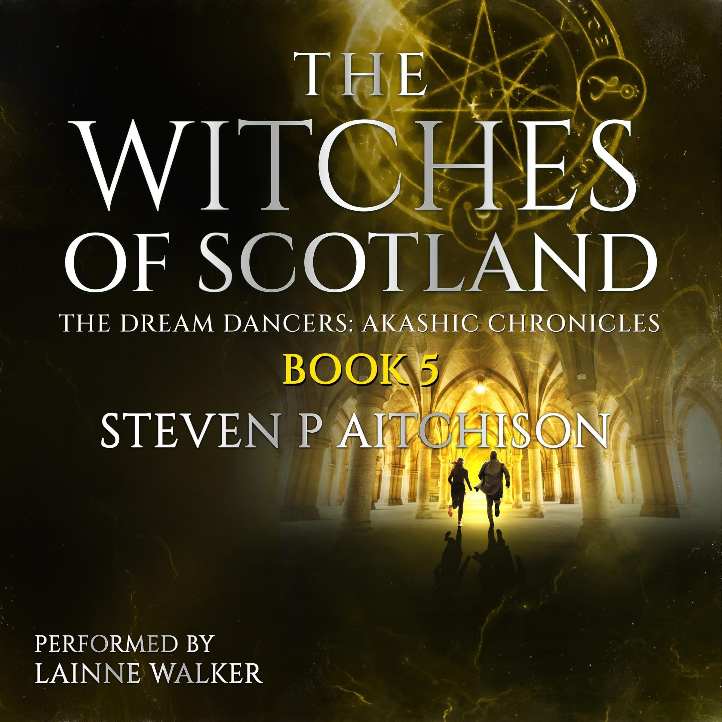 Cover art for The Witches of Scotland: The Dream Dancers: Akashic Chronicles: The Witches of Scotland, Book 5