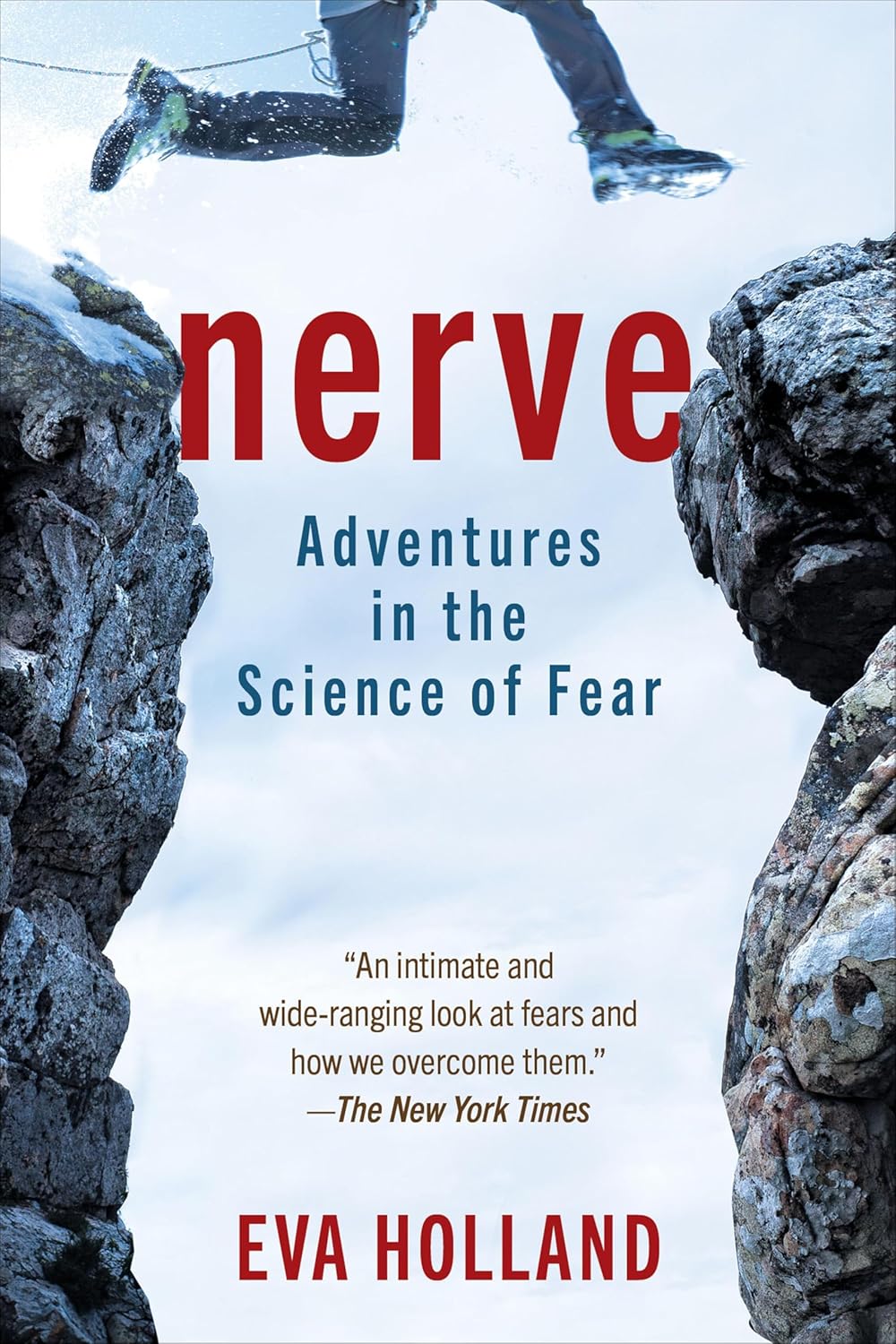 Nerve: Adventures in the Science of Fear      Kindle Edition