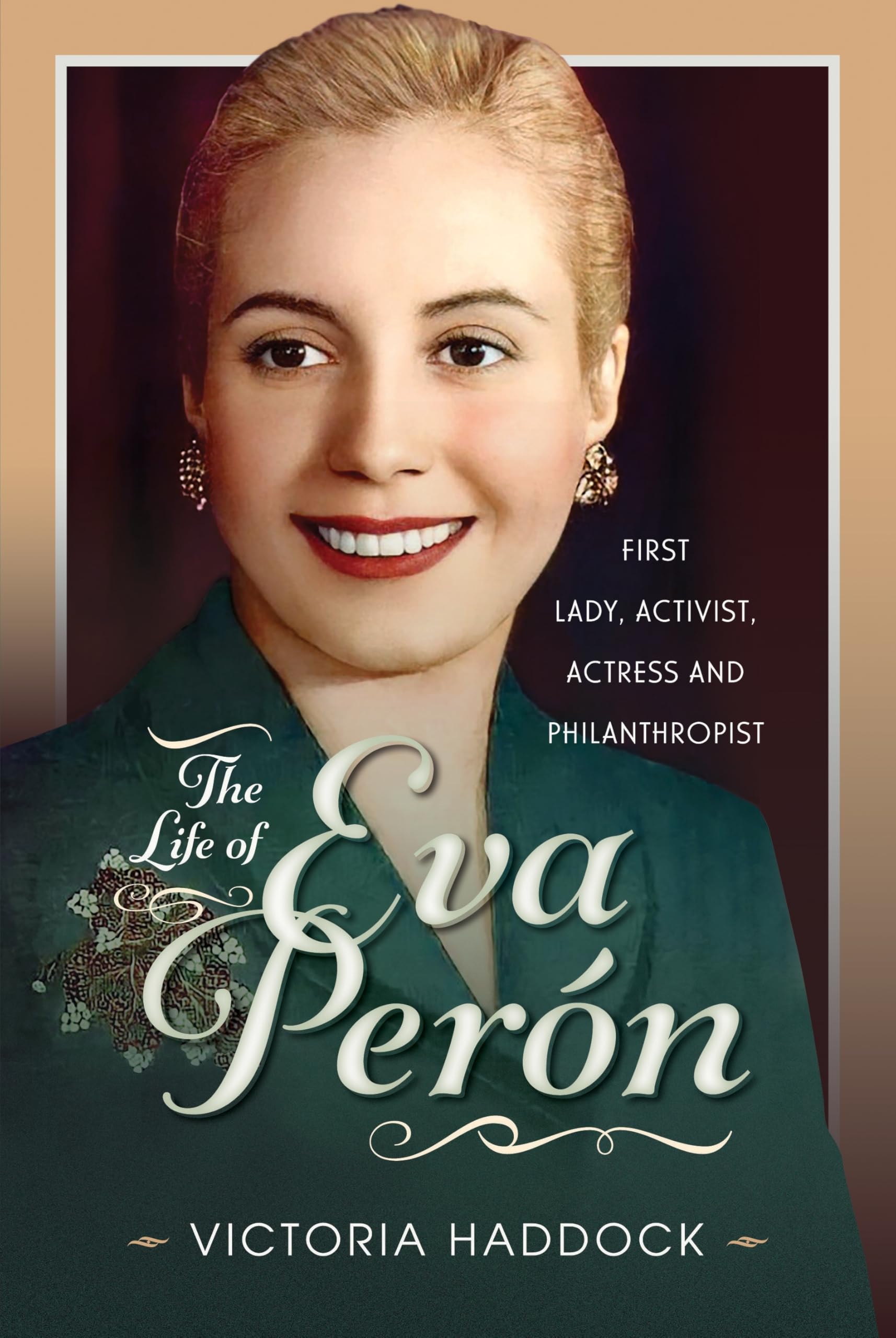 The Life of Eva Perón by Victoria Haddock (Hardback Book)