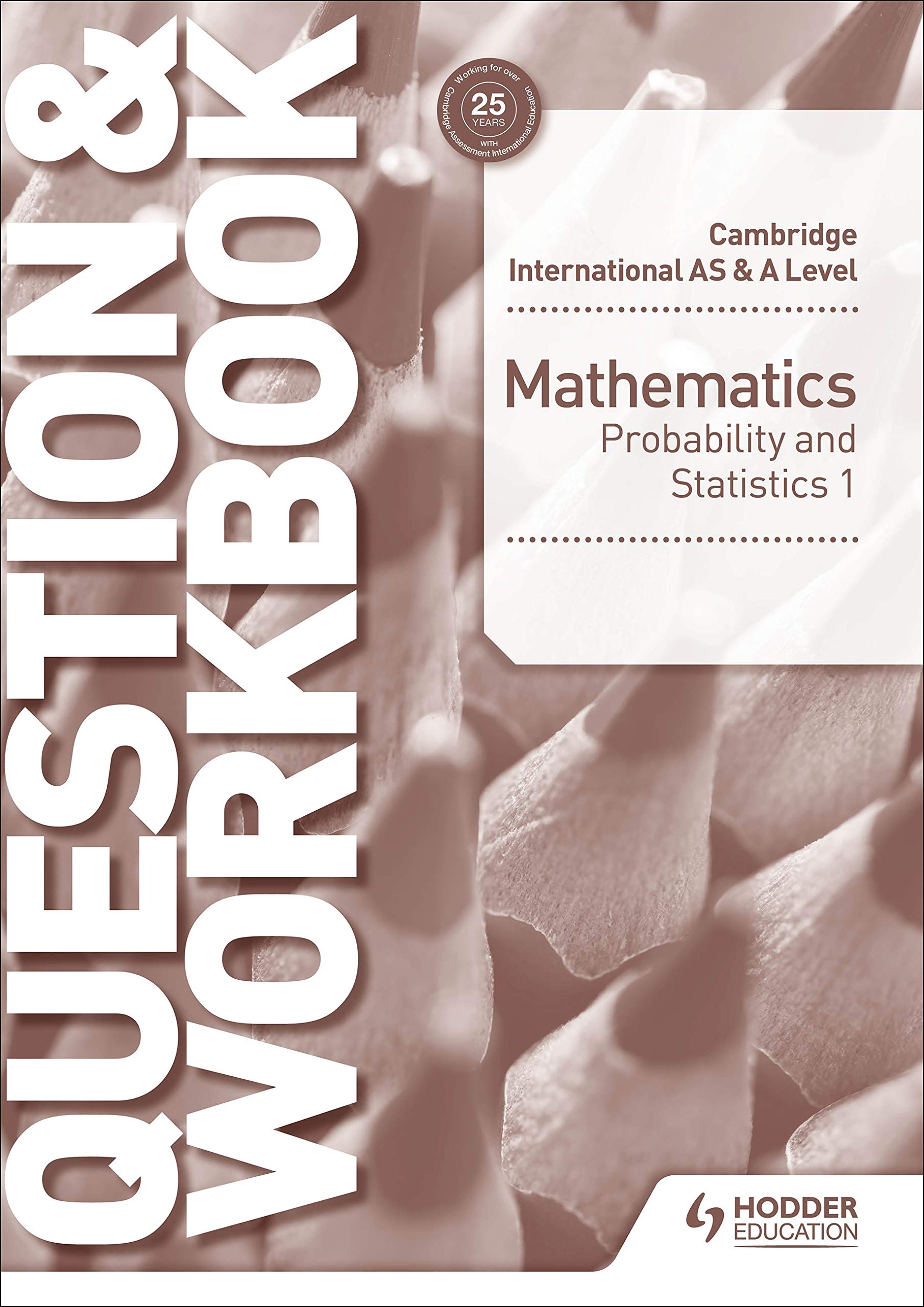 Mathematics Probability & Statistics 1 Question & Workbook