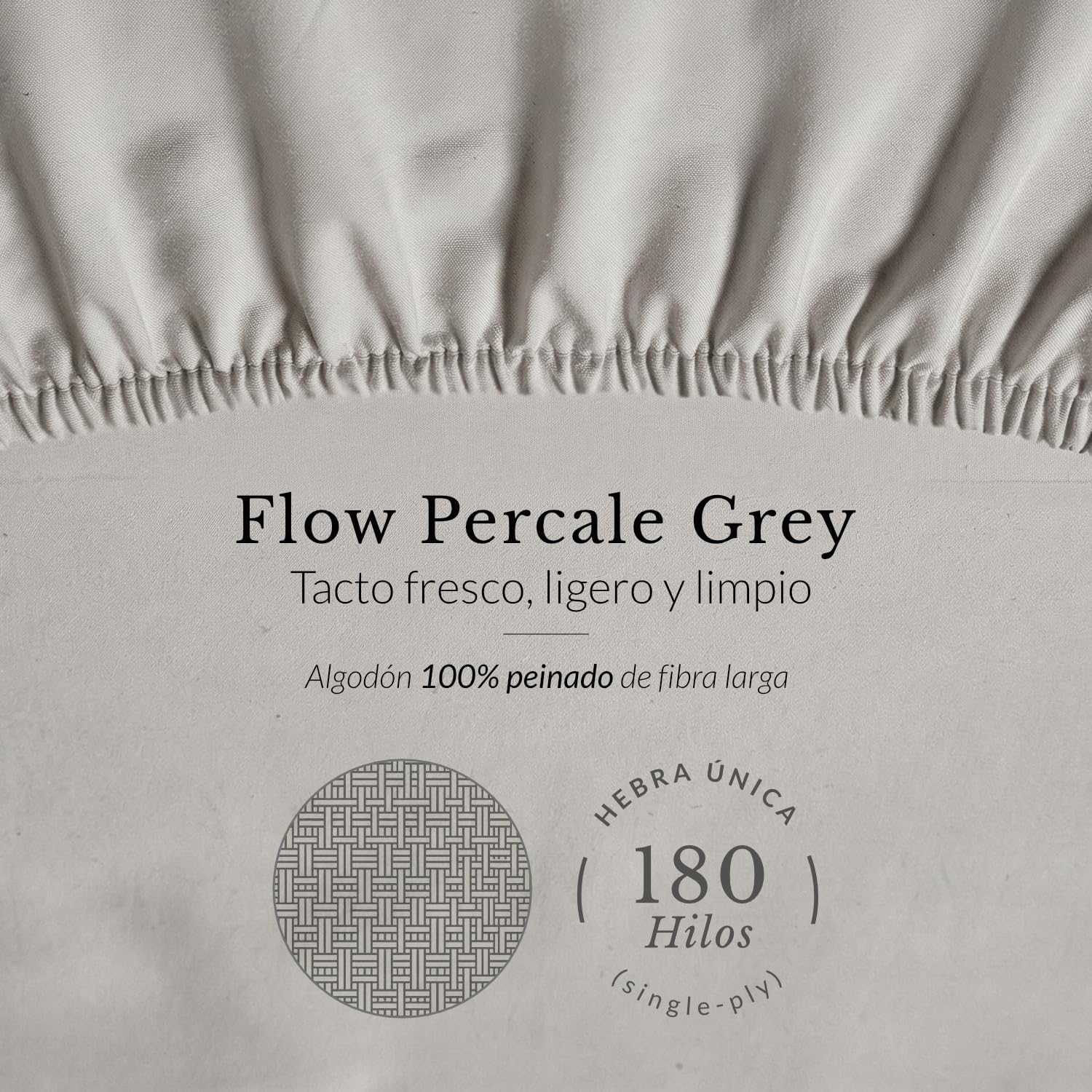 Flow – Pack 3 Juego de Sabanas Percal – Sabana Bajera 135x200x30 Cm Grey – Sabana Encimera 210 x 280 Cm y Fundas Almohadas 45 x 135 Cm, 100% Algodon Fresco 180 Hilos, Oeko-Tex®