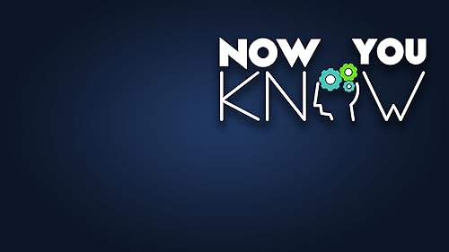 Now You Know - Educational TV