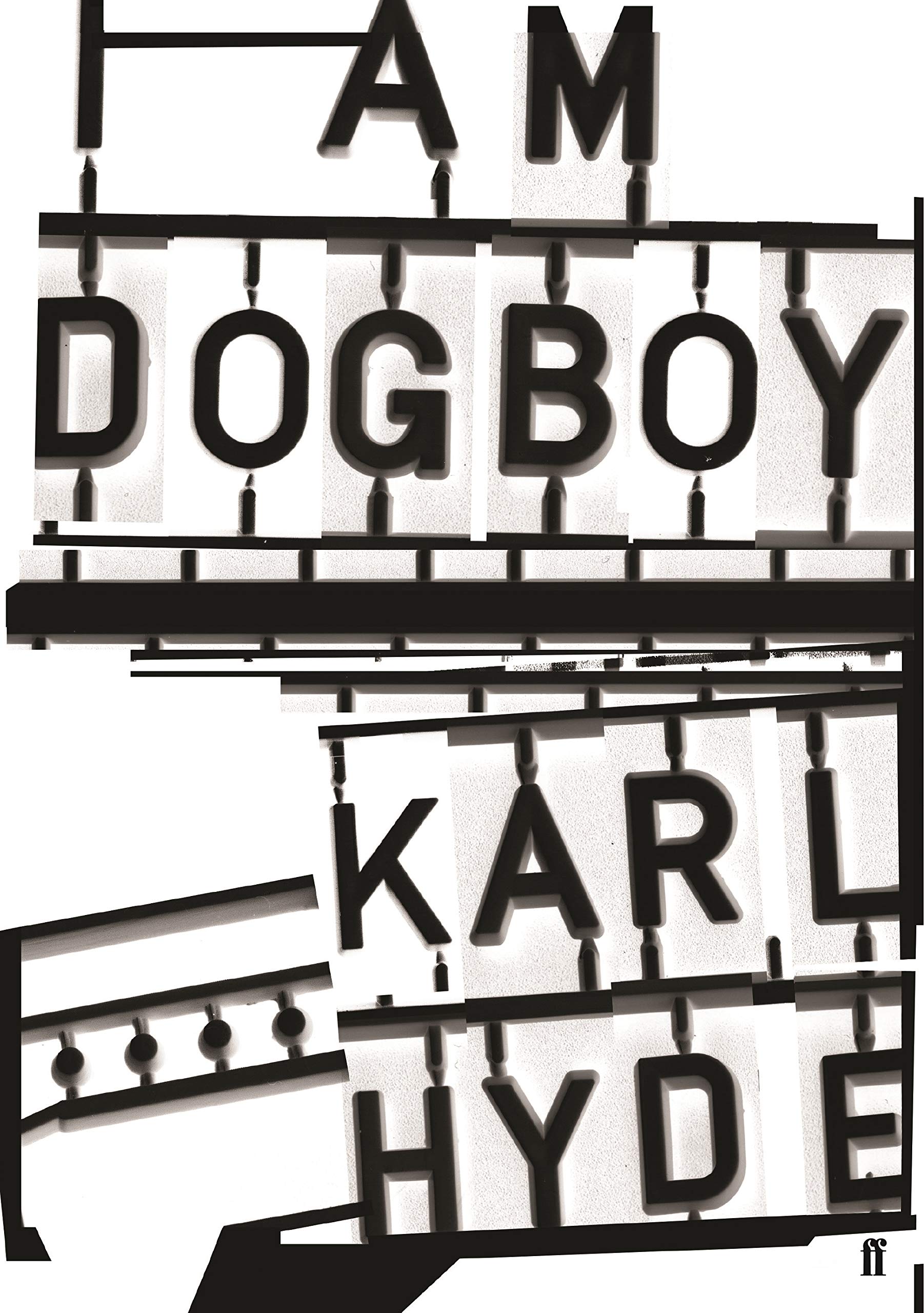 I Am Dogboy: The Underworld Diaries