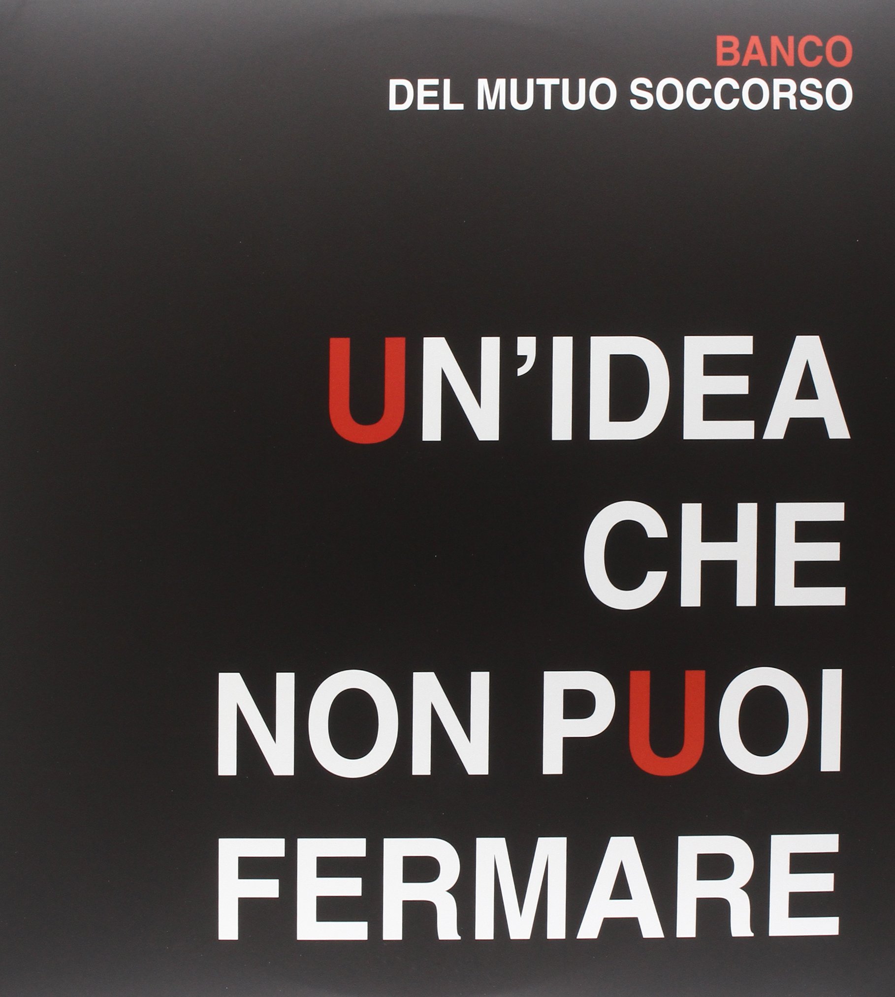Un Idea Che Non Puoi Fermare