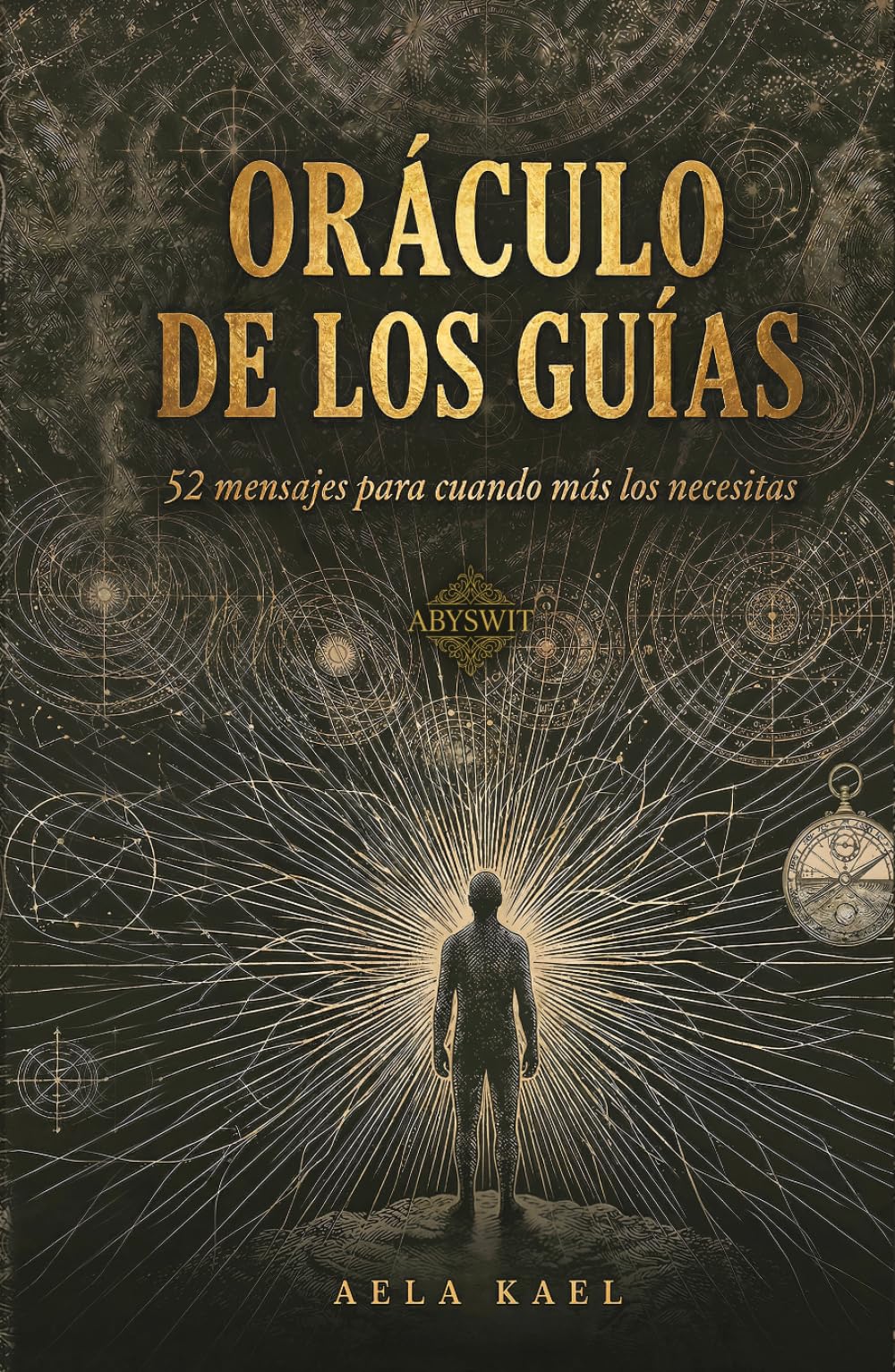 Oráculo de los Guías: 52 mensajes para cuando más los necesitas: Libro de bibliomancia y guía espiritual para la toma de decisiones