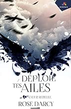 Download Coeur Rebelle: Déploie tes ailes, T4 PDF